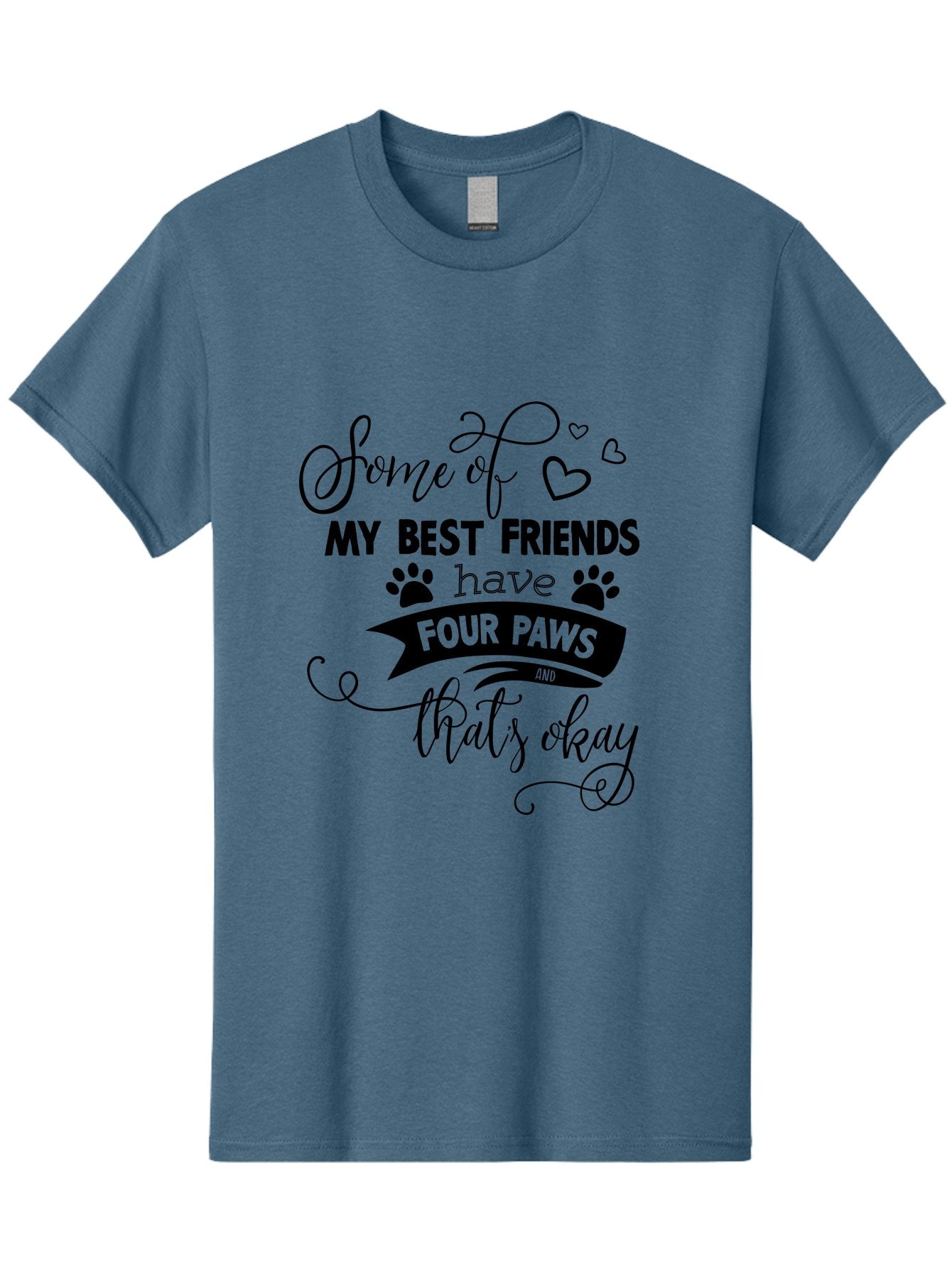 Some-Of-My-Best-Friends-Have-Four-Paws Men'S Graphic Tee, 100% Cotton, Comfortable Casual Summer Wear, Machine Washable, Dog Lover Quote, Pet Friendly, Friendship With Pets, Four Paws, Heartwarming Message, Animal Love, Positive Affirmation, Aad188 11