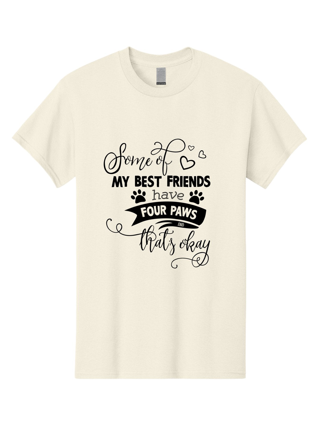 Some-Of-My-Best-Friends-Have-Four-Paws Men'S Graphic Tee, 100% Cotton, Comfortable Casual Summer Wear, Machine Washable, Dog Lover Quote, Pet Friendly, Friendship With Pets, Four Paws, Heartwarming Message, Animal Love, Positive Affirmation, Aad188 8