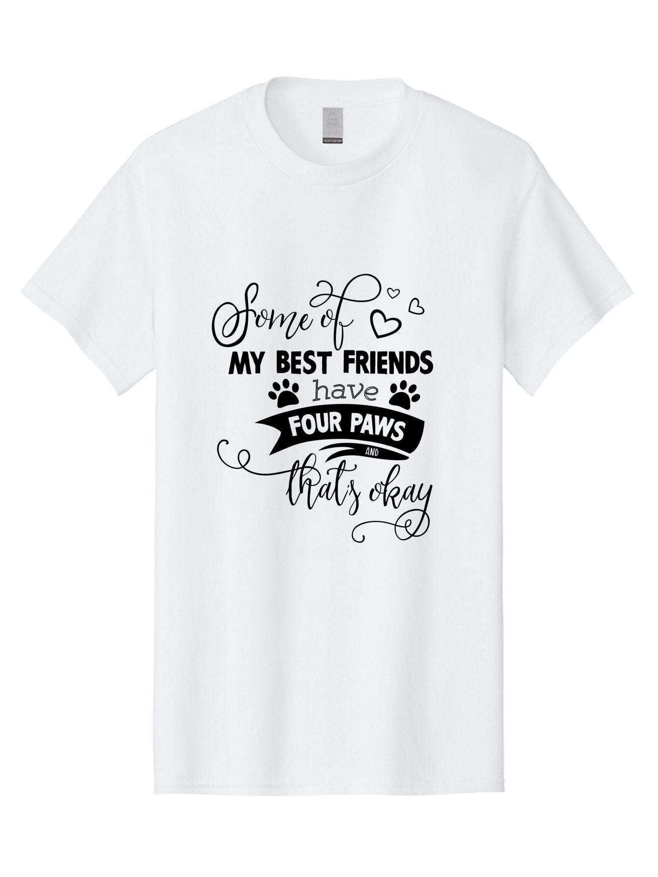 Some-Of-My-Best-Friends-Have-Four-Paws Men'S Graphic Tee, 100% Cotton, Comfortable Casual Summer Wear, Machine Washable, Dog Lover Quote, Pet Friendly, Friendship With Pets, Four Paws, Heartwarming Message, Animal Love, Positive Affirmation, Aad188 9