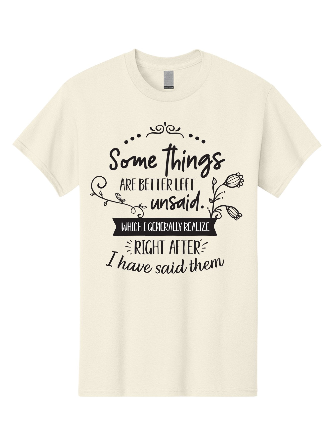 Some-Things-Are-Better-Left-Unsaid Men'S Graphic Tee, 100% Cotton, Comfortable Casual Summer Wear, Machine Washable, Funny Quote, Inspirational Saying, Witty Phrase, Thought-Provoking Words, Reflective Humor, Clever Remark, Insightful Message, Aad189 9