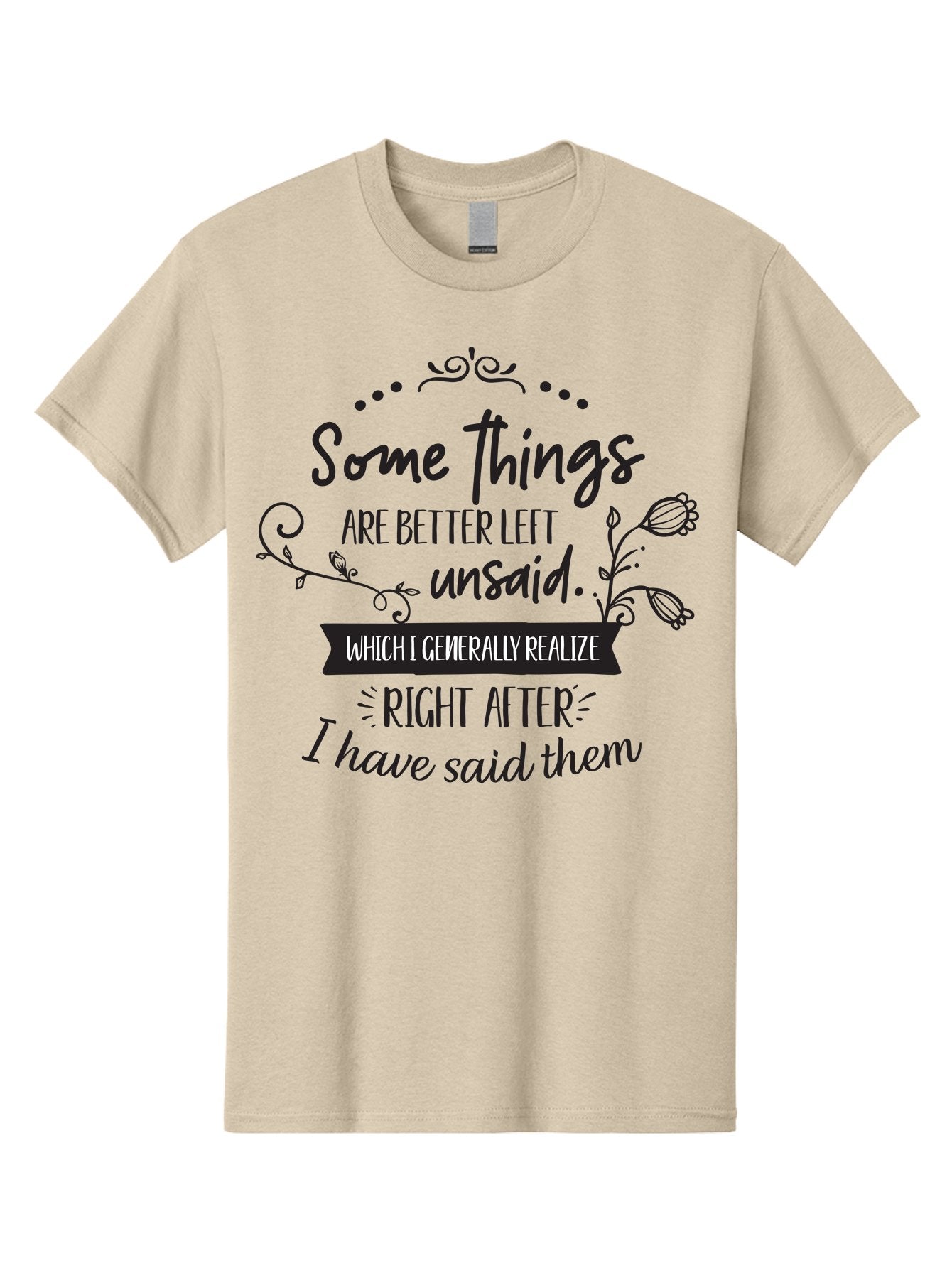 Some-Things-Are-Better-Left-Unsaid Men'S Graphic Tee, 100% Cotton, Comfortable Casual Summer Wear, Machine Washable, Funny Quote, Inspirational Saying, Witty Phrase, Thought-Provoking Words, Reflective Humor, Clever Remark, Insightful Message, Aad189 3