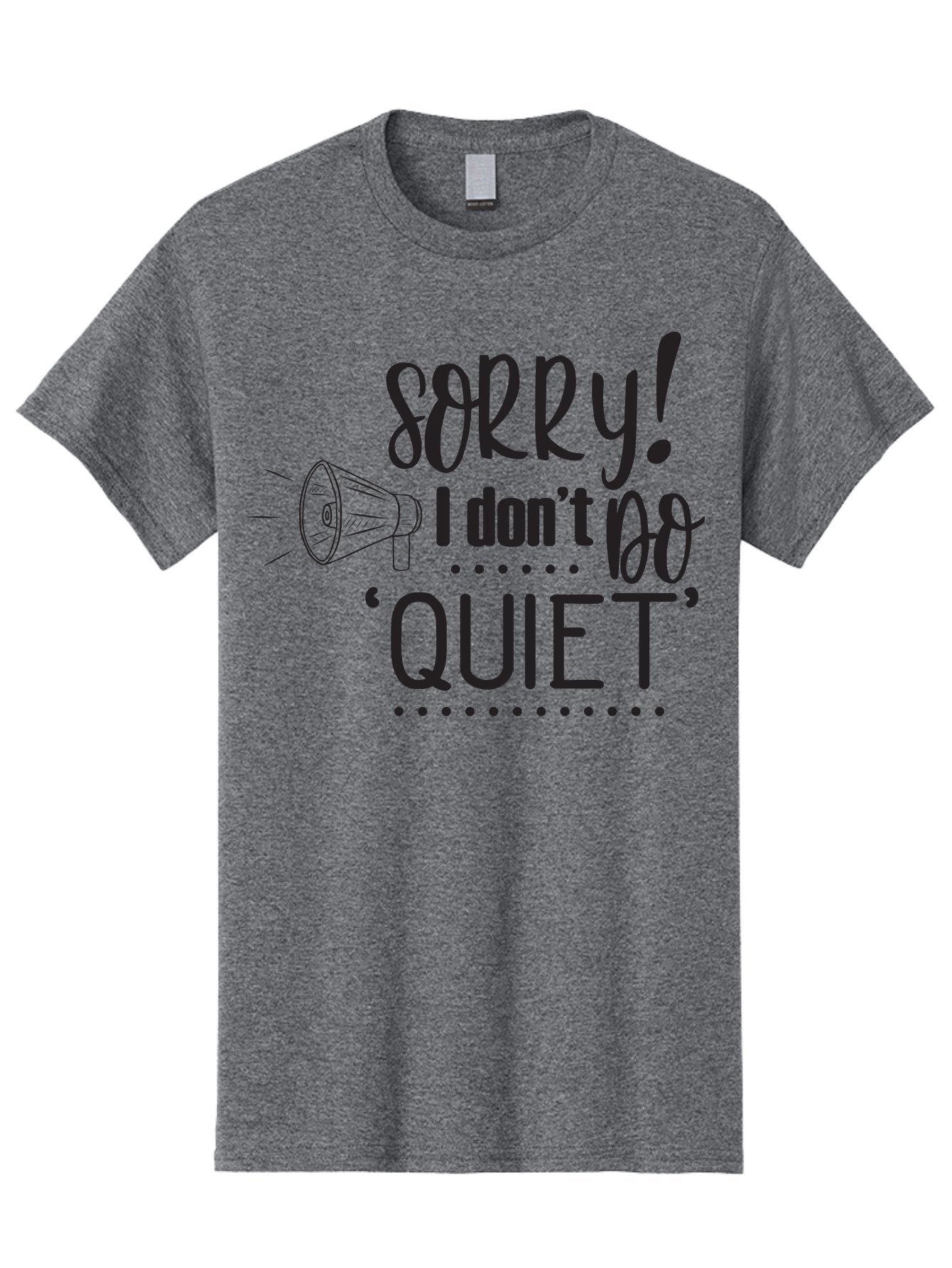 Sorry-I-Don-T-Do-Quiet Men'S Graphic Tee, 100% Cotton, Comfortable Casual Summer Wear, Machine Washable, Humorous Quote, Funny Saying, Loud Personality, Megaphone Illustration, Playful Typography, Quirky Humor, Bold Statement, Loud And Proud Aad190 5