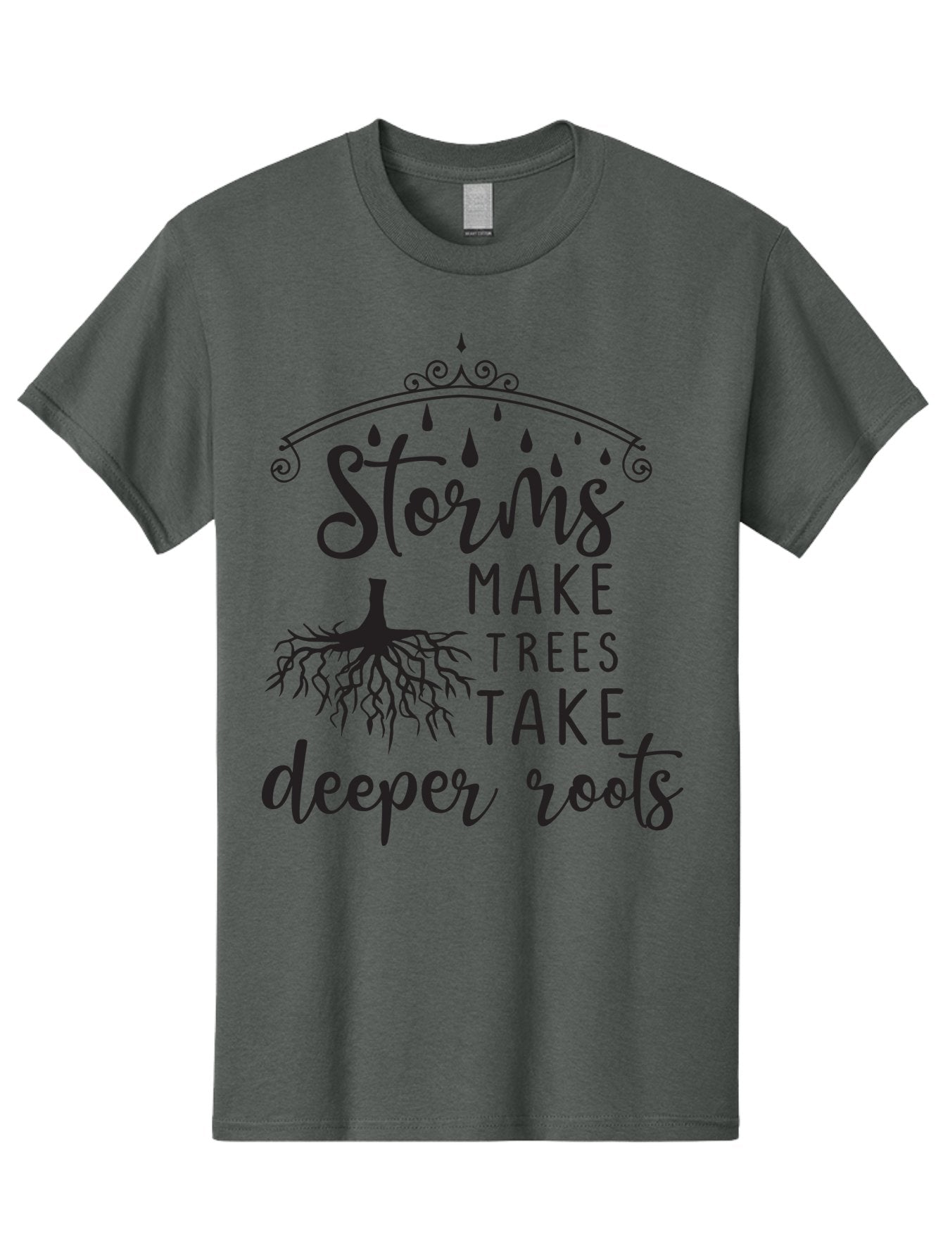 Storms-Make-Trees-Take-Deeper-Roots Men'S Graphic Tee, 100% Cotton, Comfortable Casual Summer Wear, Machine Washable, Inspirational Quote, Tree Roots, Storms, Resilience, Growth, Motivational Words, Nature Theme, Typography Art, Rain Drops, Aad203 5