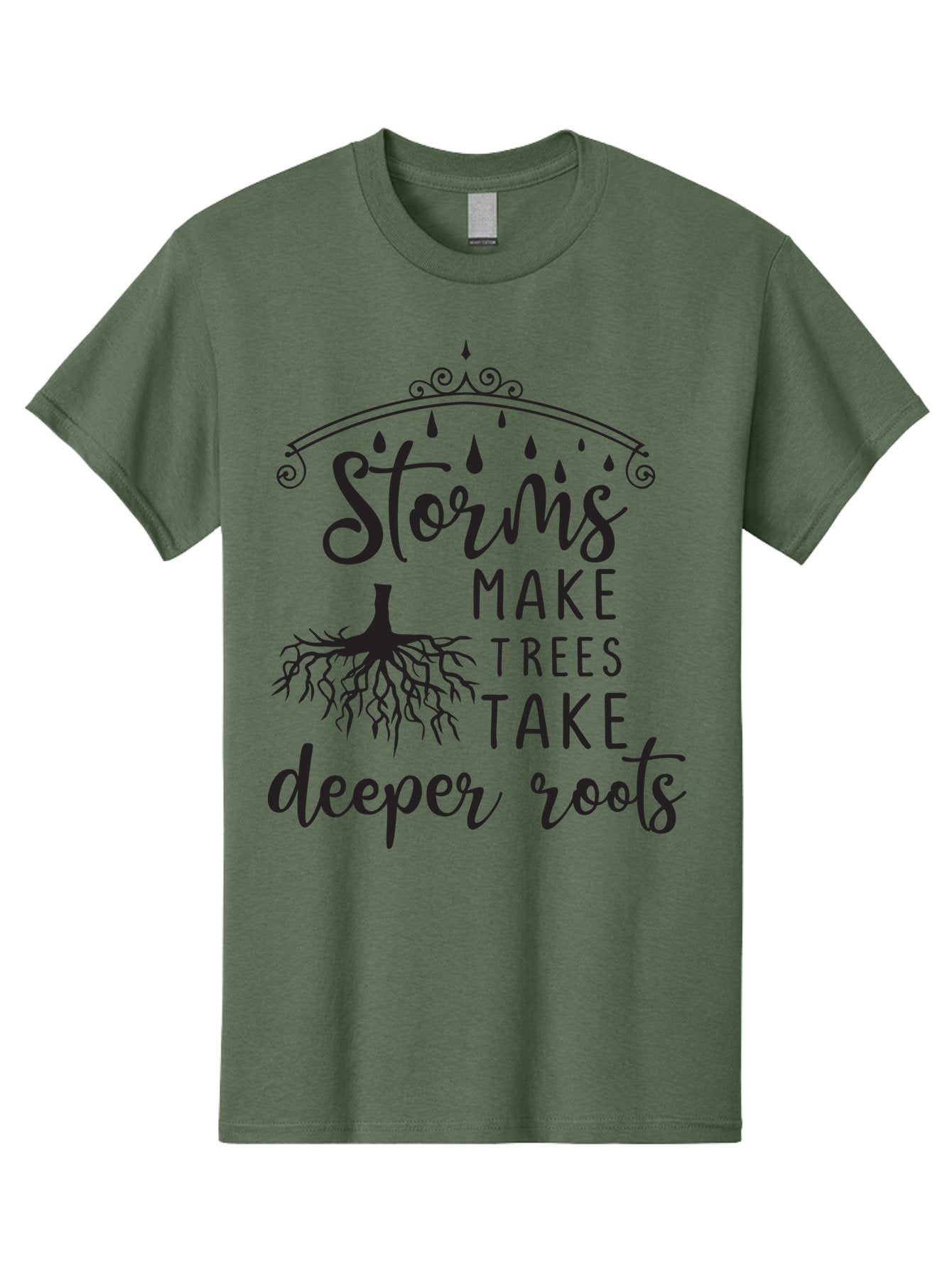 Storms-Make-Trees-Take-Deeper-Roots Men'S Graphic Tee, 100% Cotton, Comfortable Casual Summer Wear, Machine Washable, Inspirational Quote, Tree Roots, Storms, Resilience, Growth, Motivational Words, Nature Theme, Typography Art, Rain Drops, Aad203 3