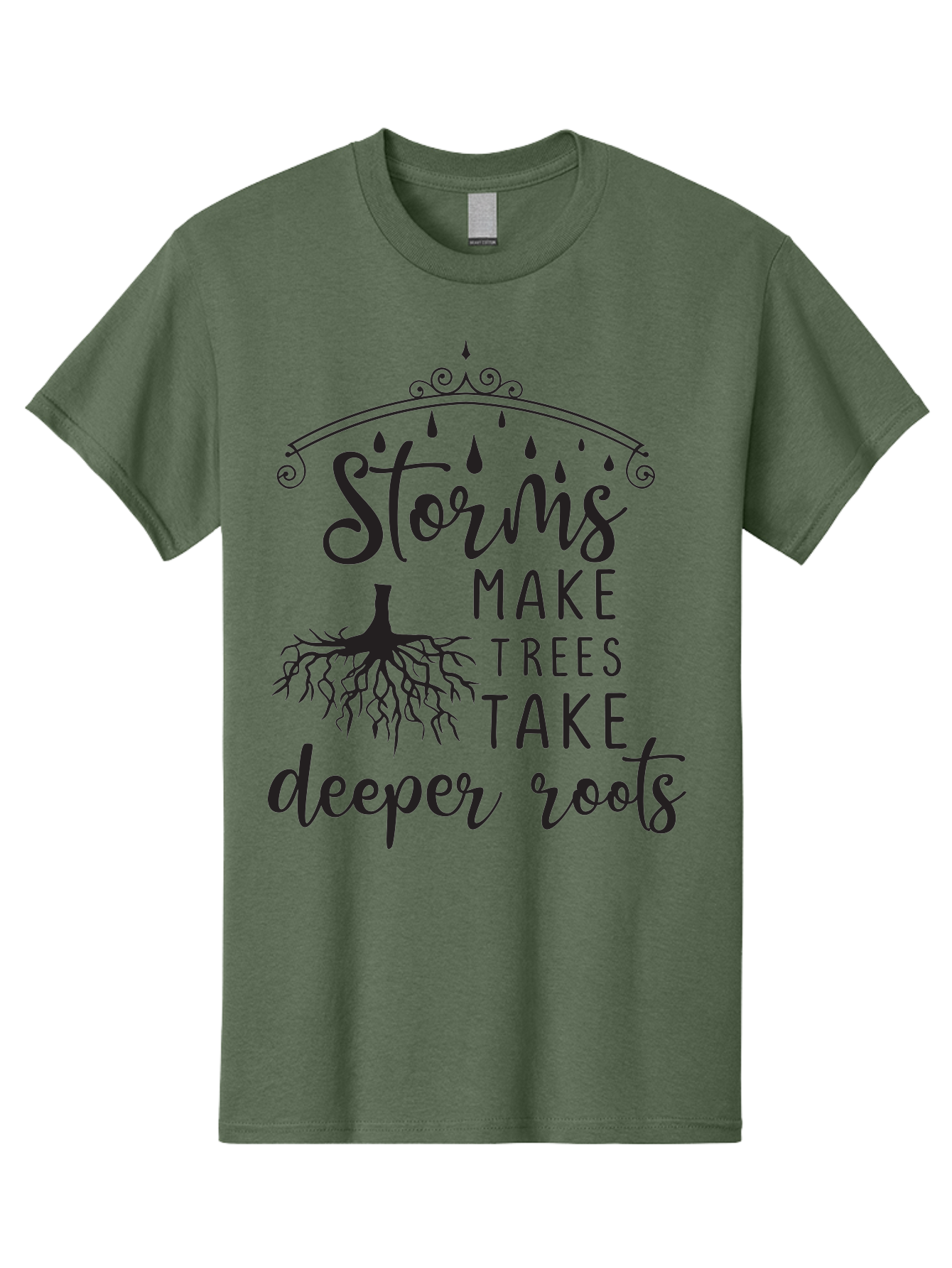 Storms-Make-Trees-Take-Deeper-Roots Men'S Graphic Tee, 100% Cotton, Comfortable Casual Summer Wear, Machine Washable, Inspirational Quote, Tree Roots, Storms, Resilience, Growth, Motivational Words, Nature Theme, Typography Art, Rain Drops, Aad203 17