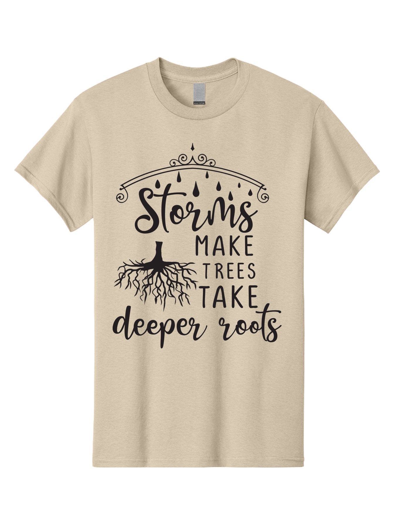 Storms-Make-Trees-Take-Deeper-Roots Men'S Graphic Tee, 100% Cotton, Comfortable Casual Summer Wear, Machine Washable, Inspirational Quote, Tree Roots, Storms, Resilience, Growth, Motivational Words, Nature Theme, Typography Art, Rain Drops, Aad203 11