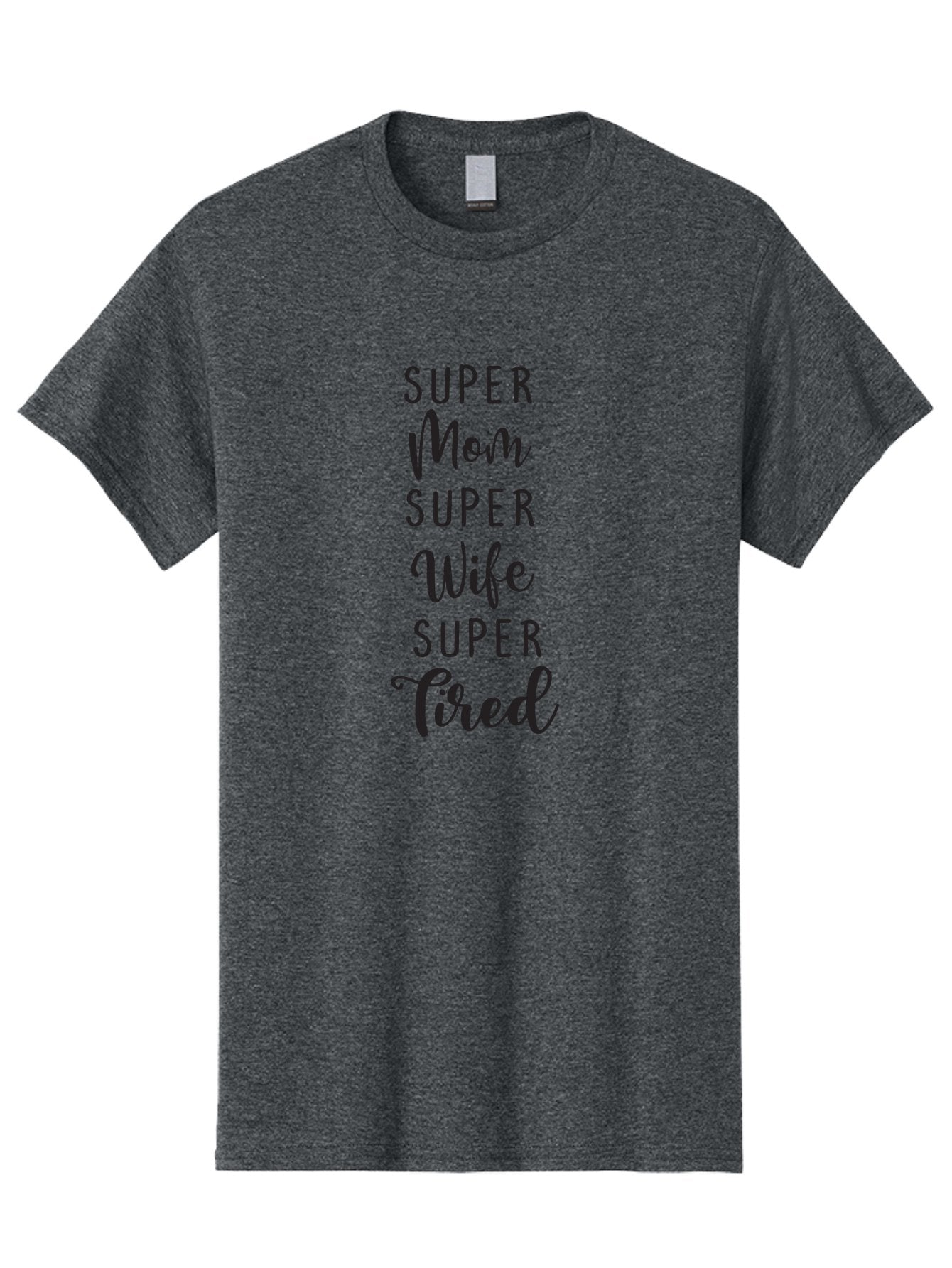 Super-Mom-Super-Wife-Super-Tired Men'S Graphic Tee, 100% Cotton, Comfortable Casual Summer Wear, Machine Washable, Super Mom, Super Wife, Super Tired, Mom Life, Motherhood, Wife Goals, Funny Quote, Relatable Humor, Mom Humor, Tired Mom Aad210