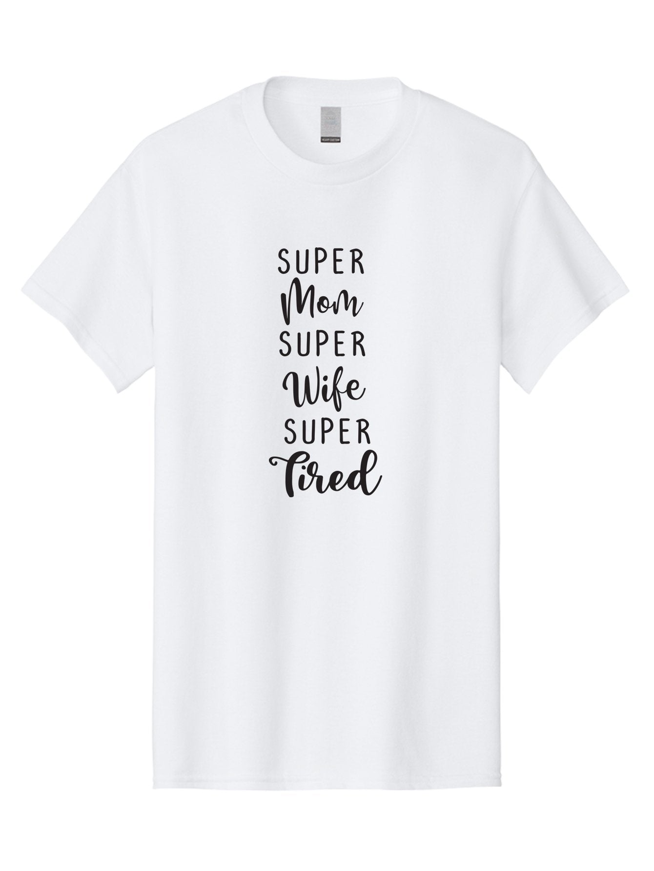 Super-Mom-Super-Wife-Super-Tired Men'S Graphic Tee, 100% Cotton, Comfortable Casual Summer Wear, Machine Washable, Super Mom, Super Wife, Super Tired, Mom Life, Motherhood, Wife Goals, Funny Quote, Relatable Humor, Mom Humor, Tired Mom Aad210 4