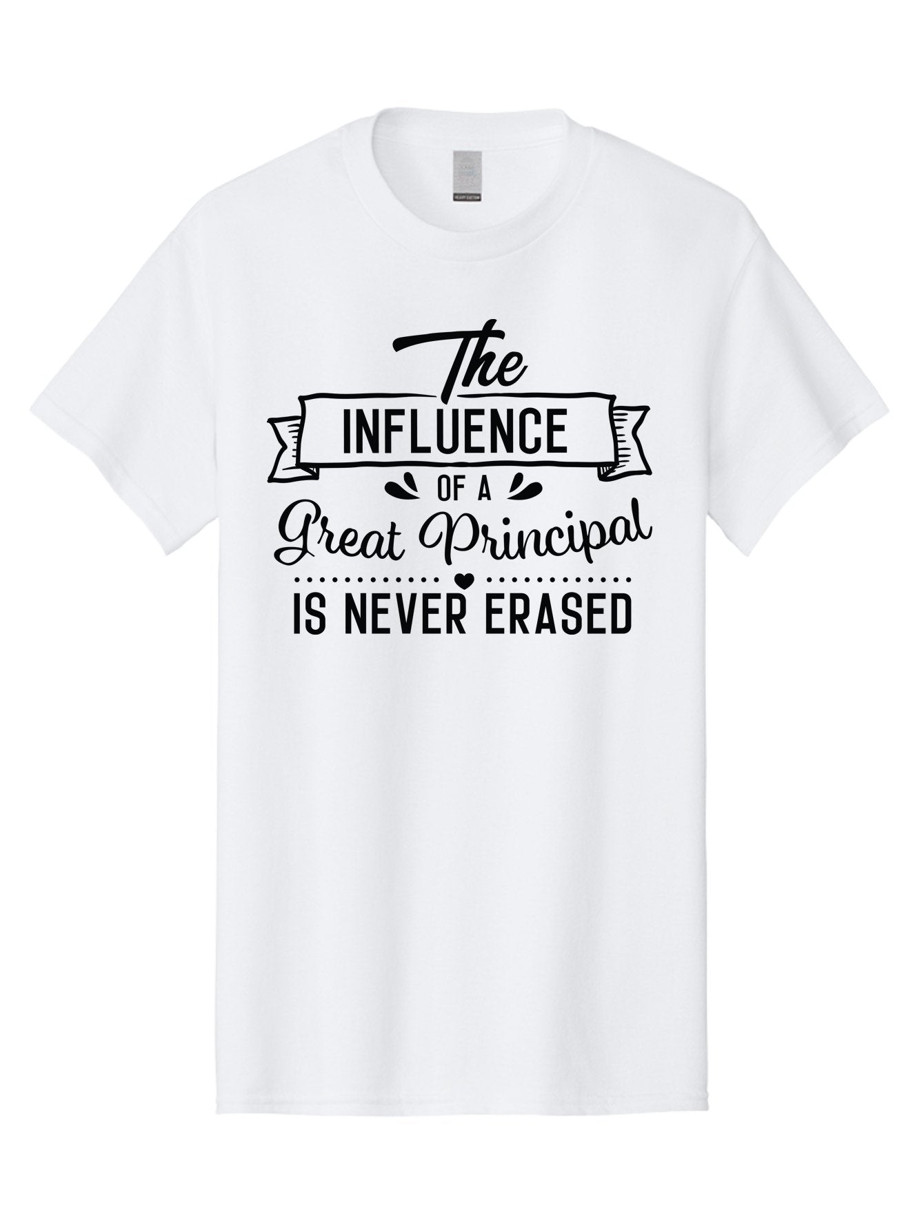 The-Influence-Of-A-Great-Principal Men'S Graphic Tee, 100% Cotton, Comfortable Casual Summer Wear, Machine Washable, School Principal Appreciation, Leadership Inspiration, Educational Influence, Motivational Quote, Teacher Appreciation, Aad234 13