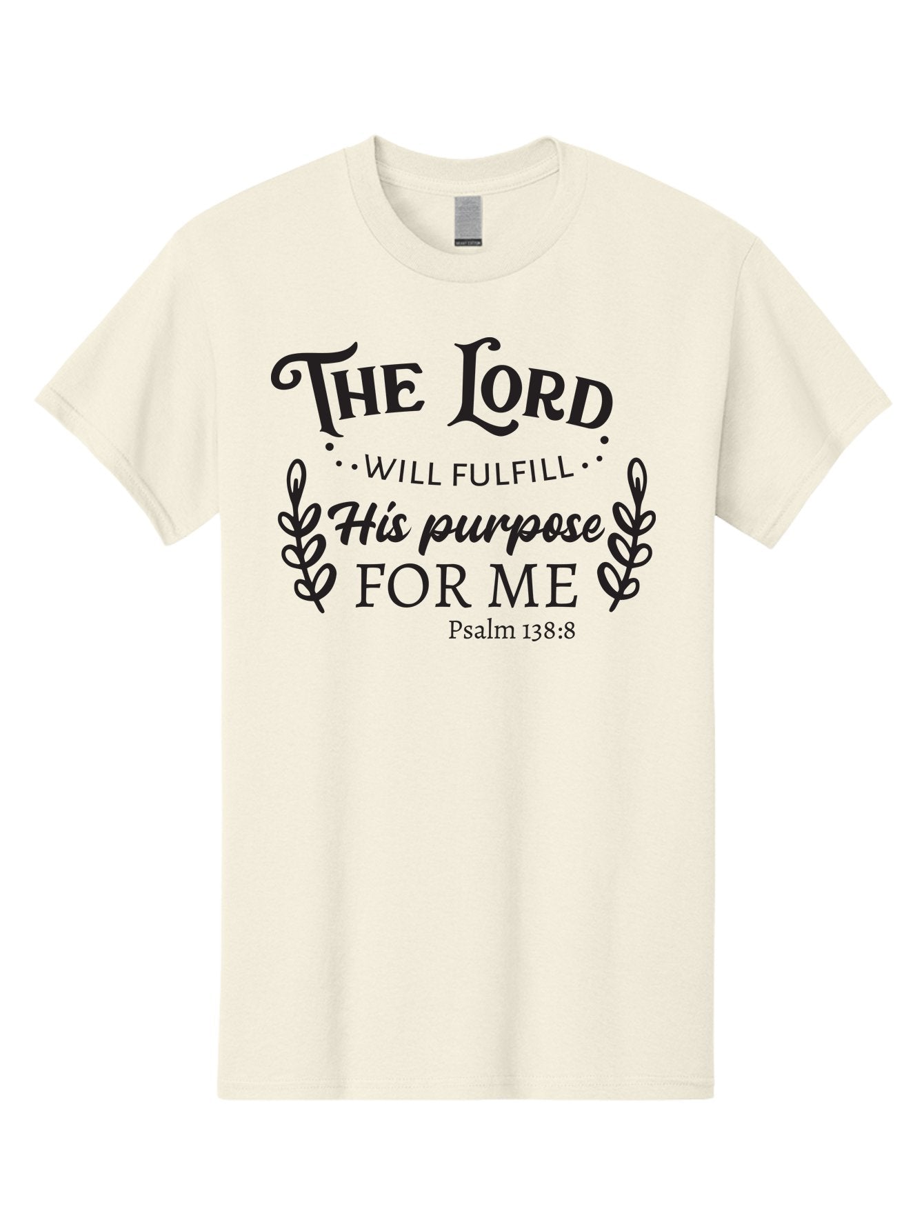 The-Lord-Will-Fulfill-His-Purpose-For-Me Men'S Graphic Tee, 100% Cotton, Comfortable Casual Summer Wear, Machine Washable, Inspirational Quote, Motivational Quote, Bible Verse, Psalm 138:8, Faith-Based Design, Religious Art, Aad236