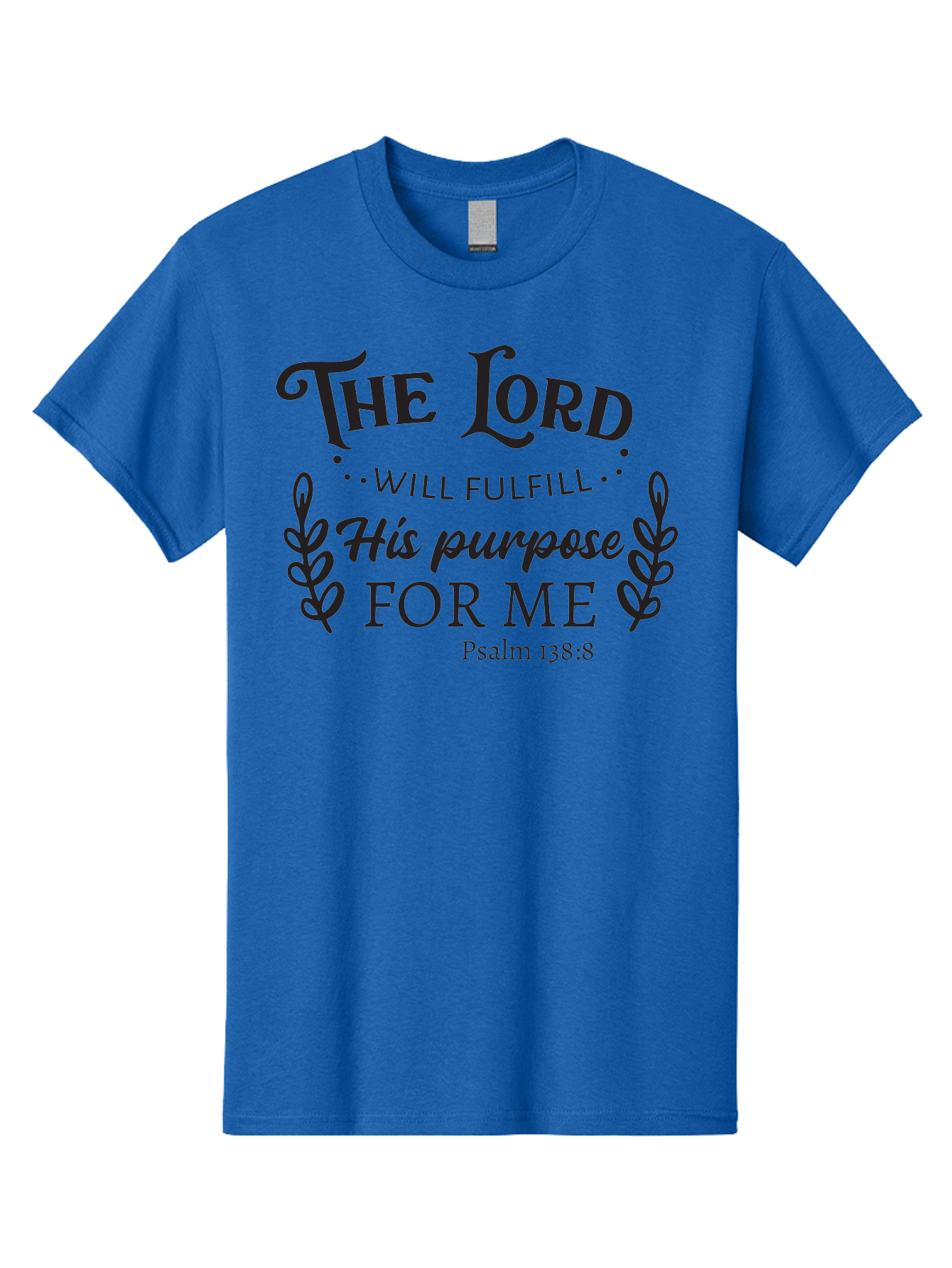 The-Lord-Will-Fulfill-His-Purpose-For-Me Men'S Graphic Tee, 100% Cotton, Comfortable Casual Summer Wear, Machine Washable, Inspirational Quote, Motivational Quote, Bible Verse, Psalm 138:8, Faith-Based Design, Religious Art, Aad236 29