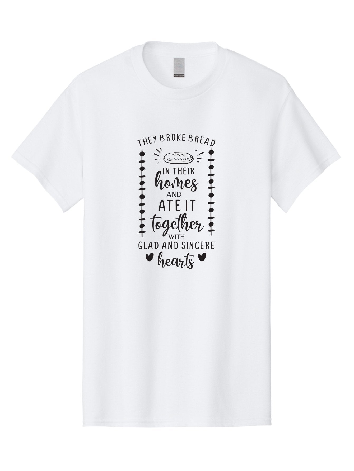 They-Broke-Bread Men'S Graphic Tee, 100% Cotton, Comfortable Casual Summer Wear, Machine Washable, Breaking Bread, Sharing Meals, Togetherness, Glad Hearts, Sincere Love, Community Bonding, Scripture Illustration, Faith-Based Art, Aad242 14