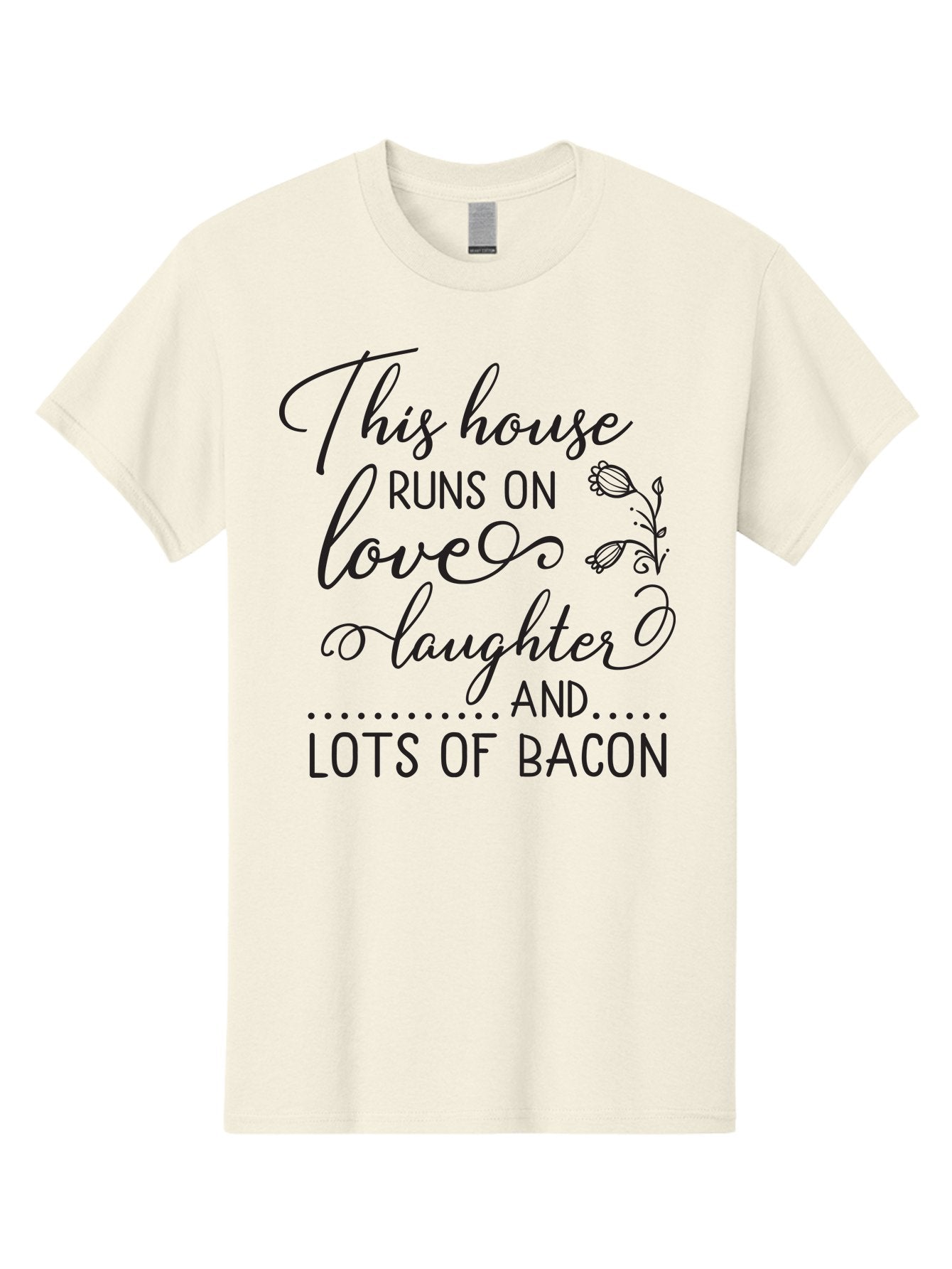 This-House-Runs-On-Love-Laughter-And-Lots-Of-Bacon Men'S Graphic Tee, 100% Cotton, Comfortable Casual Summer Wear, Machine Washable, Funny Quote, Humor, Kitchen Decor, Love, Laughter, Bacon, Quote, Home Decor, Kitchen Wall Art, Quirky, Foodie, Aad246 8