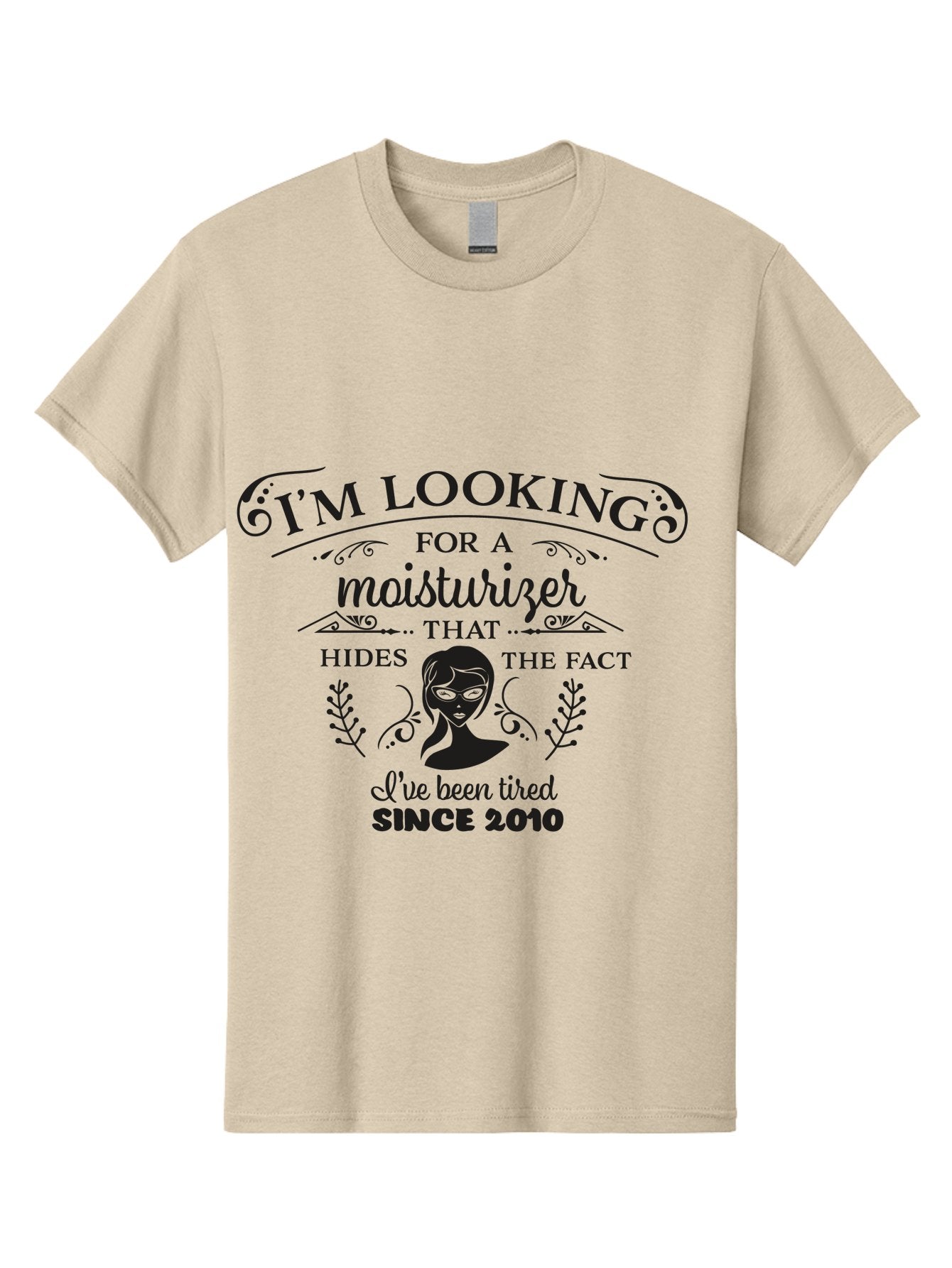 Tired-Since-2010 Men'S Graphic Tee, 100% Cotton, Comfortable Casual Summer Wear, Machine Washable, Humorous Quote, Moisturizer Humor, Tired Since 2010, Skincare Joke, Facial Care, Funny Quote, Woman Silhouette, Leaves Design, Cute Design Aad261 6