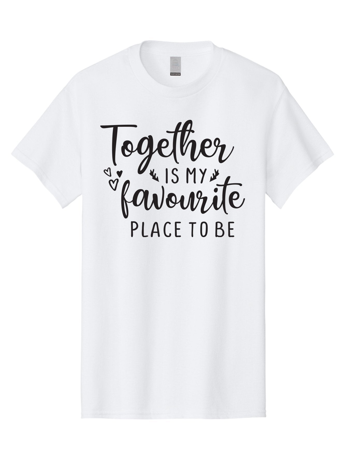 Together-Is-My-Favourite-Place-To-Be Men'S Graphic Tee, 100% Cotton, Comfortable Casual Summer Wear, Machine Washable, Together Forever, Love Quotes, Couple Goals, Romantic Quotes, Heartwarming Phrases, Togetherness, Relationship Quotes, Aad265