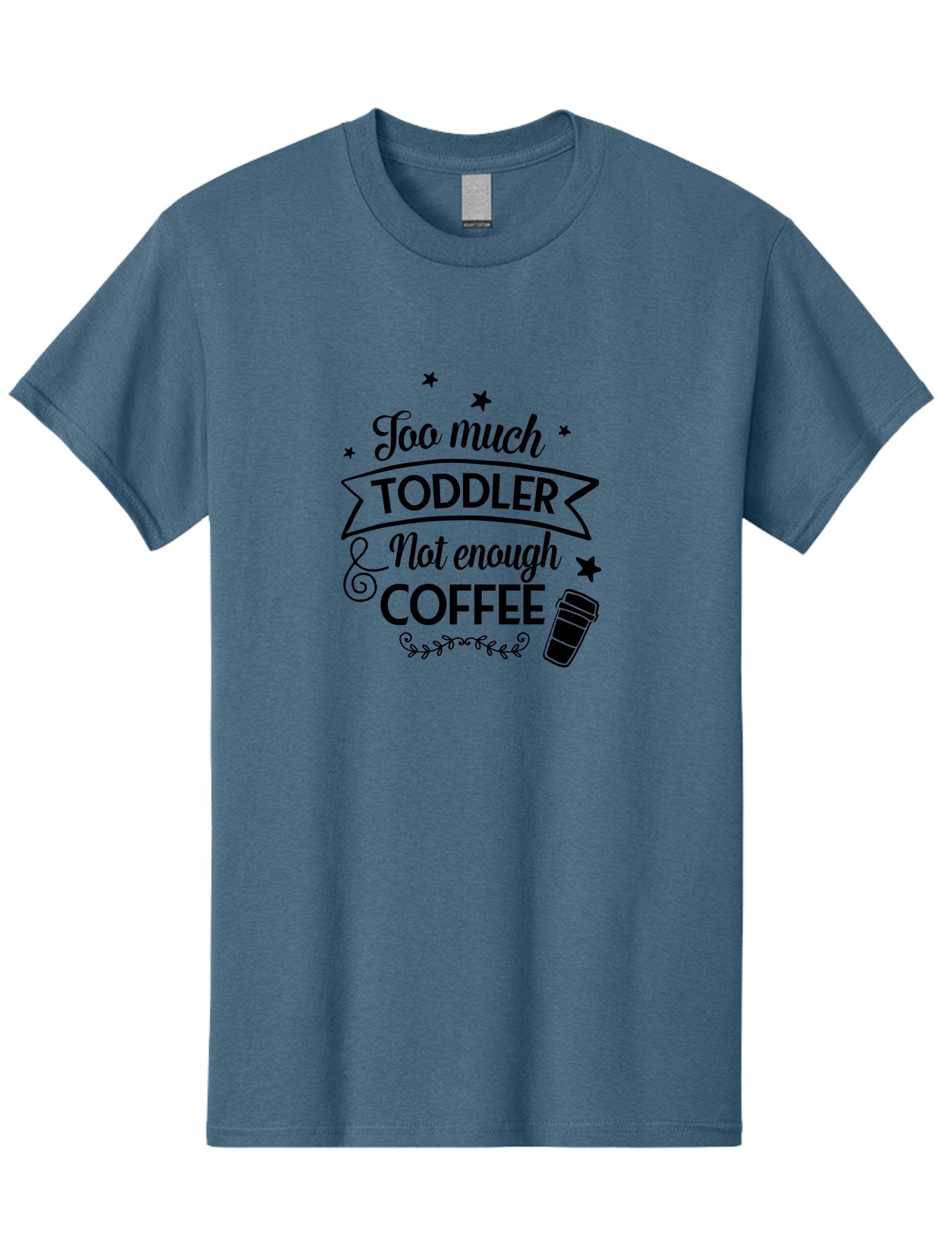 Too-Much-Toddler-Not-Enough-Coffee Men'S Graphic Tee, 100% Cotton, Comfortable Casual Summer Wear, Machine Washable, Funny Quote, Parenting Humor, Coffee Lover, Toddler Life, Mom Quote, Coffee Cup, Playful Design, Parenting Struggles, Aad267 4