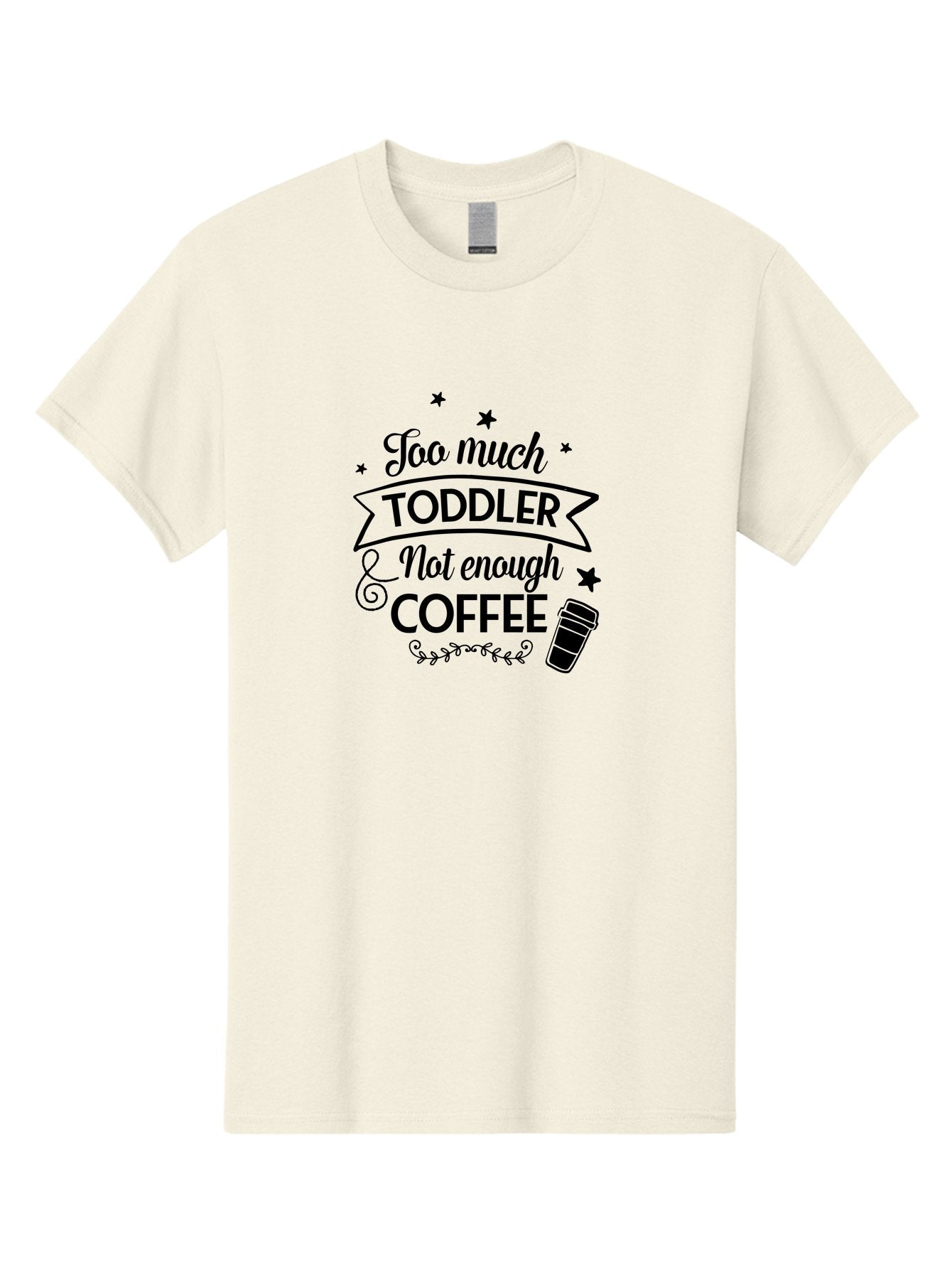Too-Much-Toddler-Not-Enough-Coffee Men'S Graphic Tee, 100% Cotton, Comfortable Casual Summer Wear, Machine Washable, Funny Quote, Parenting Humor, Coffee Lover, Toddler Life, Mom Quote, Coffee Cup, Playful Design, Parenting Struggles, Aad267 6