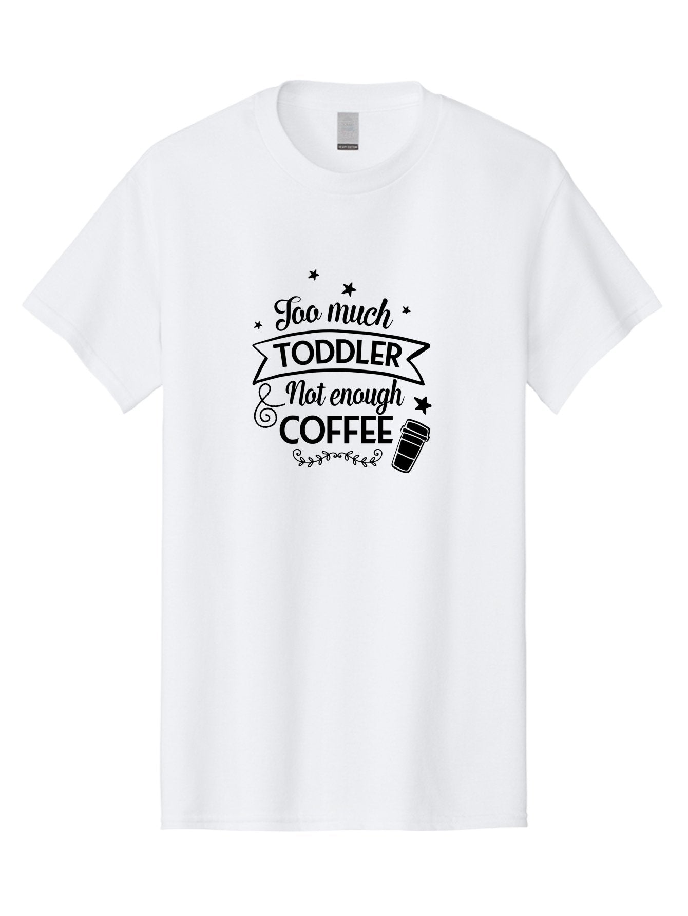 Too-Much-Toddler-Not-Enough-Coffee Men'S Graphic Tee, 100% Cotton, Comfortable Casual Summer Wear, Machine Washable, Funny Quote, Parenting Humor, Coffee Lover, Toddler Life, Mom Quote, Coffee Cup, Playful Design, Parenting Struggles, Aad267 14