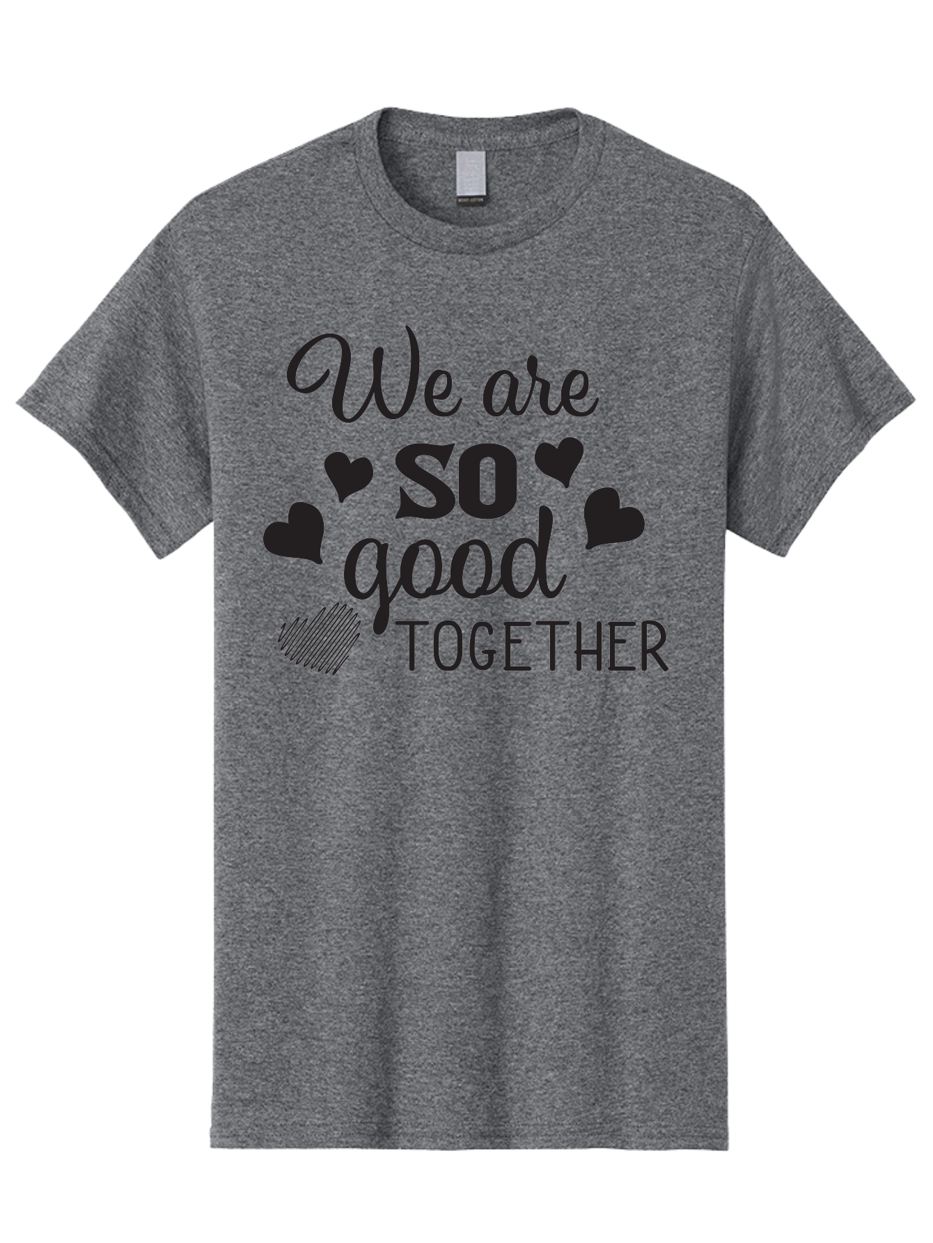 We-Are-So-Good-Together Men'S Graphic Tee, 100% Cotton, Comfortable Casual Summer Wear, Machine Washable, Love Quote, Couple Goals, Hearts, Positive Affirmation, Relationship Quote, Black Typography, Heartfelt Message, Together Forever Aad290 21