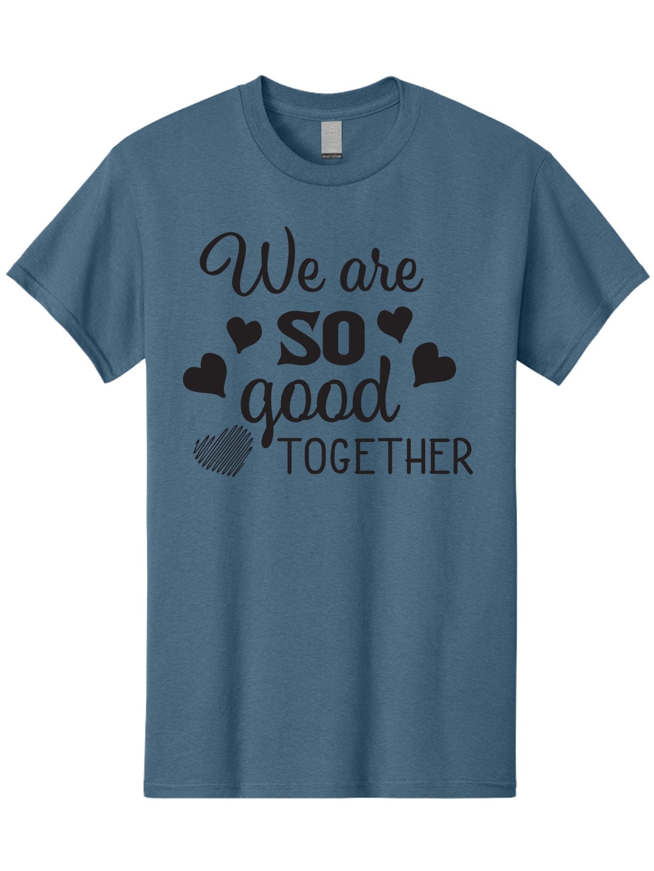 We-Are-So-Good-Together Men'S Graphic Tee, 100% Cotton, Comfortable Casual Summer Wear, Machine Washable, Love Quote, Couple Goals, Hearts, Positive Affirmation, Relationship Quote, Black Typography, Heartfelt Message, Together Forever Aad290 12