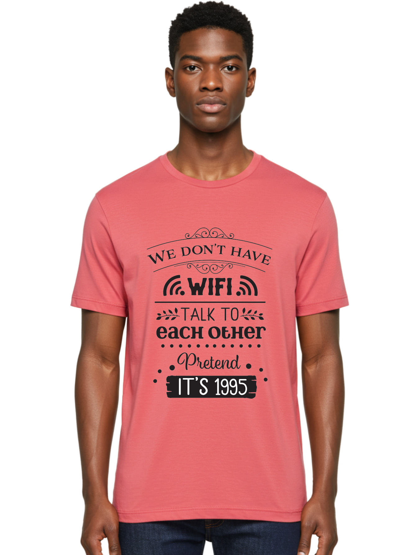 We-Don-T-Have-Wifi-Talk-To-Each-Other-Pretend-It-S-1995 Men'S Graphic Tee, 100% Cotton, Comfortable Casual Summer Wear, Machine Washable, Funny Quote, Wi-Fi Humor, Nostalgic 90S, Retro Vibe, Witty Saying, Tech-Free, Conversation Starter, Aad291 26
