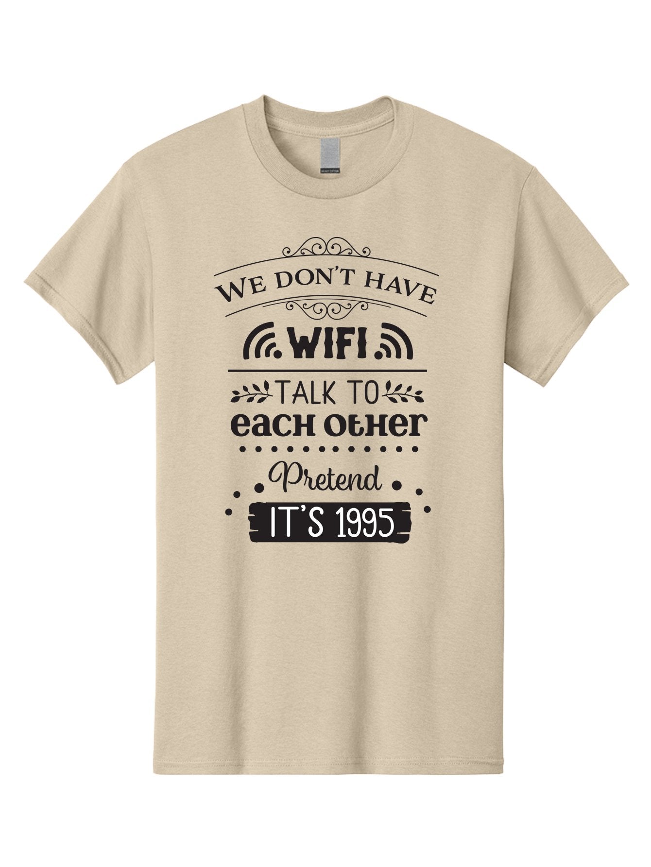 We-Don-T-Have-Wifi-Talk-To-Each-Other-Pretend-It-S-1995 Men'S Graphic Tee, 100% Cotton, Comfortable Casual Summer Wear, Machine Washable, Funny Quote, Wi-Fi Humor, Nostalgic 90S, Retro Vibe, Witty Saying, Tech-Free, Conversation Starter, Aad291 15