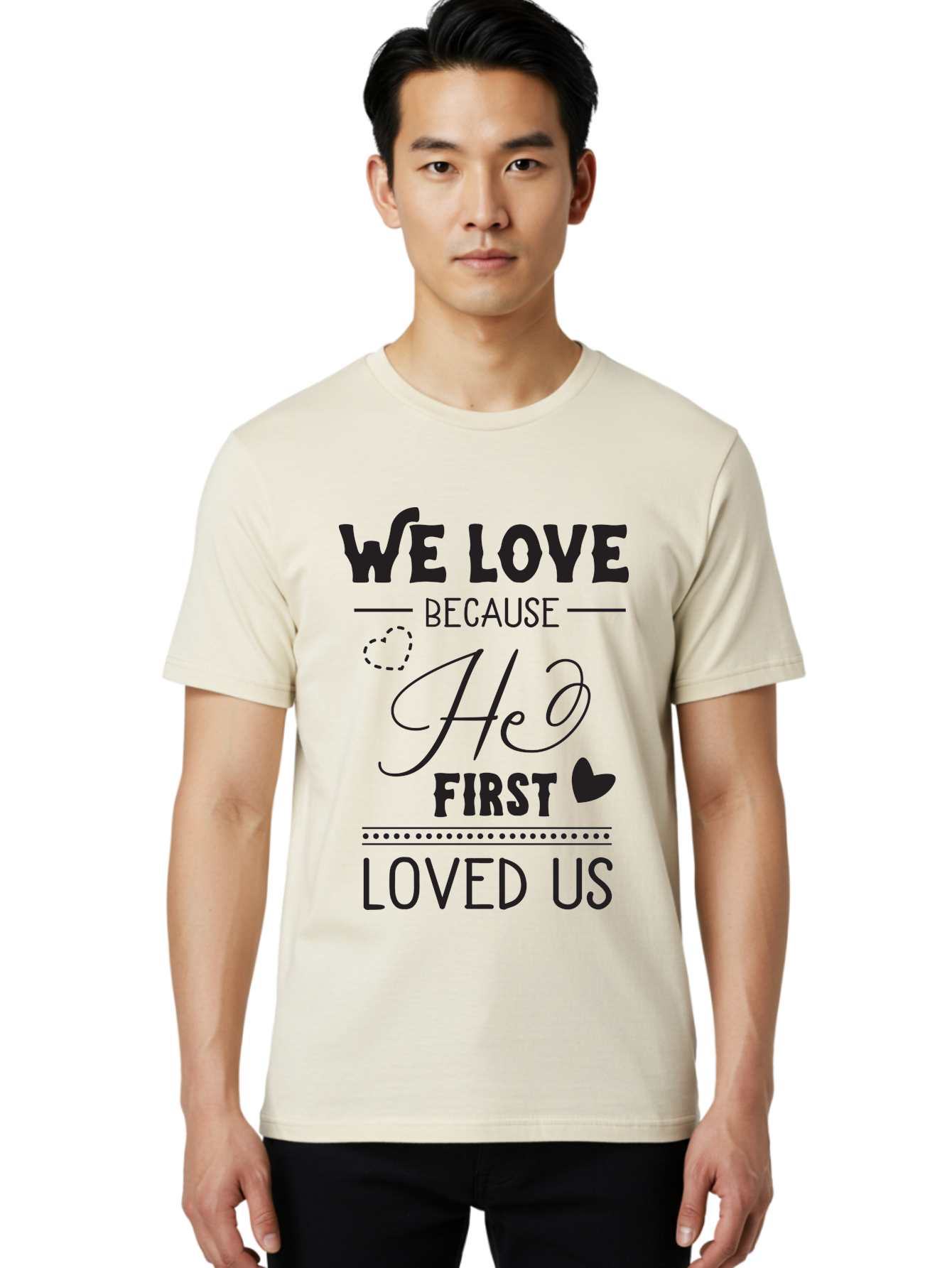 We-Love-Because-He-First-Loved-Us Men'S Graphic Tee, 100% Cotton, Comfortable Casual Summer Wear, Machine Washable, Inspirational Quote, Love Quotes, Christian Quotes, Motivational Words, Heartwarming Phrases, Faith-Based Messages, Aad292 24