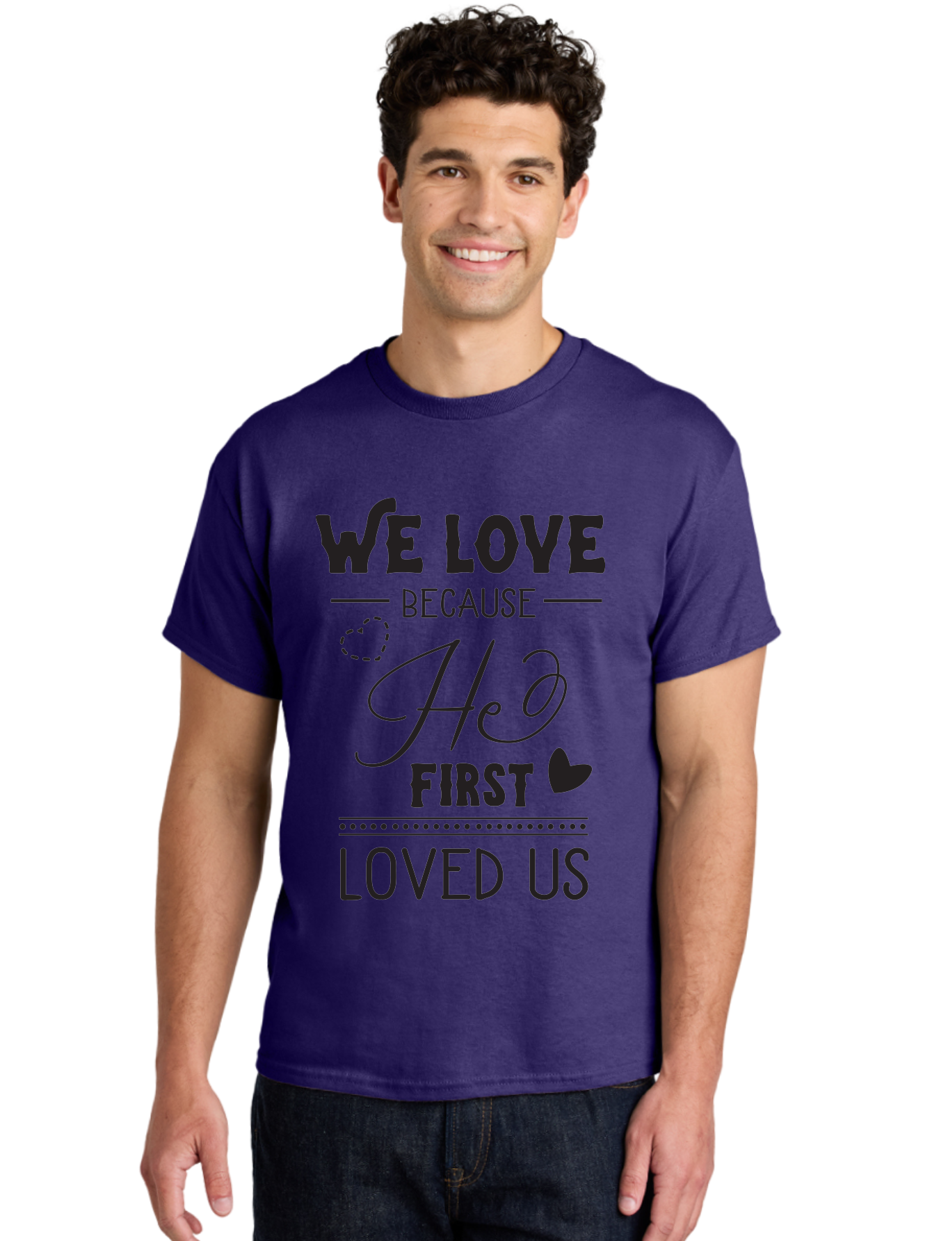 We-Love-Because-He-First-Loved-Us Men'S Graphic Tee, 100% Cotton, Comfortable Casual Summer Wear, Machine Washable, Inspirational Quote, Love Quotes, Christian Quotes, Motivational Words, Heartwarming Phrases, Faith-Based Messages, Aad292 16