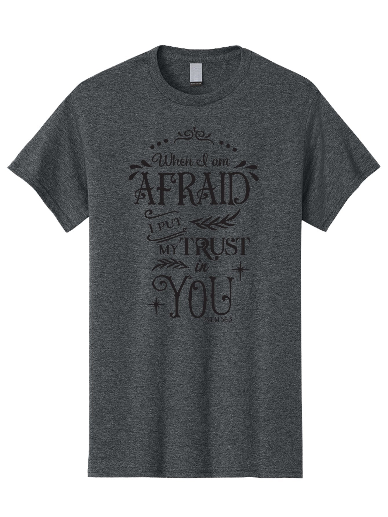 When-I-Am-Afraid Men'S Graphic Tee, 100% Cotton, Comfortable Casual Summer Wear, Machine Washable, Inspirational Quote, Trust In God, Psalm 56:3, Faith And Trust, Motivational Words, Spiritual Guidance, Bible Verse Art, Typographic Design Aad302 10