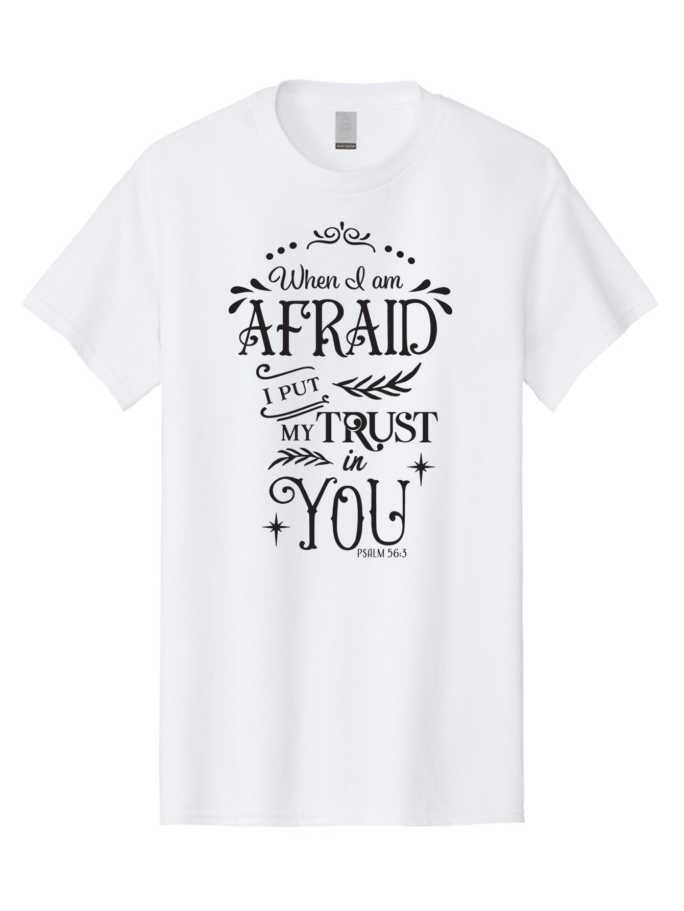 When-I-Am-Afraid Men'S Graphic Tee, 100% Cotton, Comfortable Casual Summer Wear, Machine Washable, Inspirational Quote, Trust In God, Psalm 56:3, Faith And Trust, Motivational Words, Spiritual Guidance, Bible Verse Art, Typographic Design Aad302 5