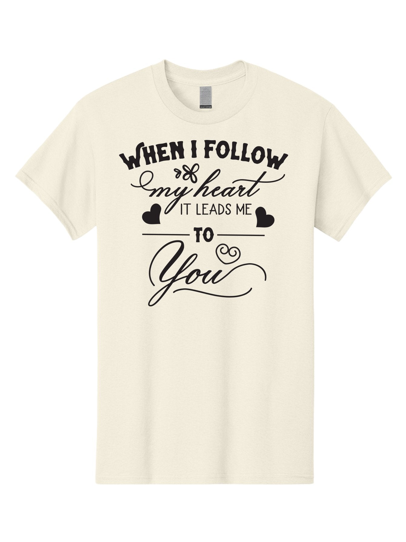 When-I-Follow-My-Heart-It-Leads-Me-To-You Men'S Graphic Tee, 100% Cotton, Comfortable Casual Summer Wear, Machine Washable, Romantic Quote, Love Message, Follow Your Heart, Heartfelt Words, Love Typography, Cursive Text, Valentines Day, Aad304 14