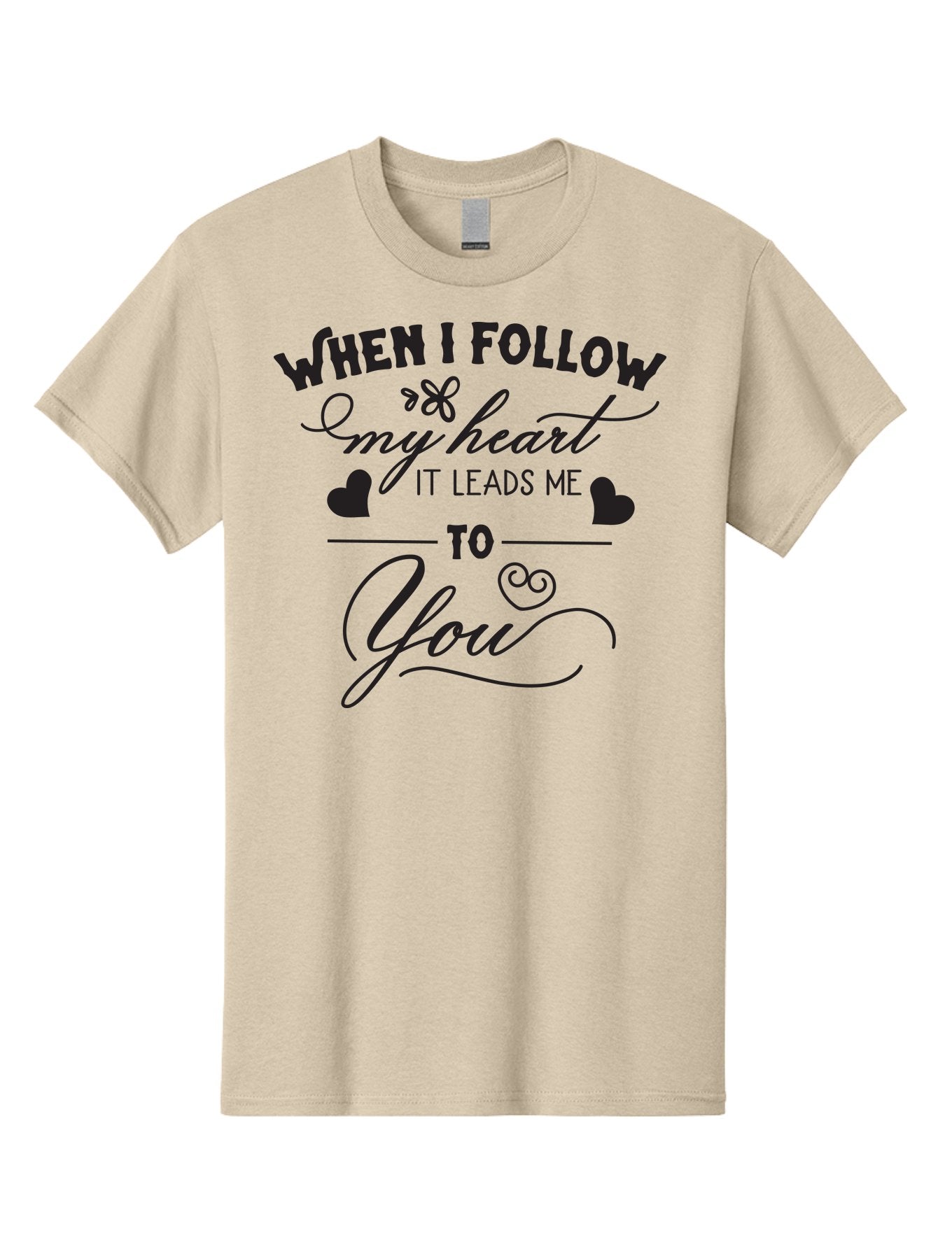 When-I-Follow-My-Heart-It-Leads-Me-To-You Men'S Graphic Tee, 100% Cotton, Comfortable Casual Summer Wear, Machine Washable, Romantic Quote, Love Message, Follow Your Heart, Heartfelt Words, Love Typography, Cursive Text, Valentines Day, Aad304 3