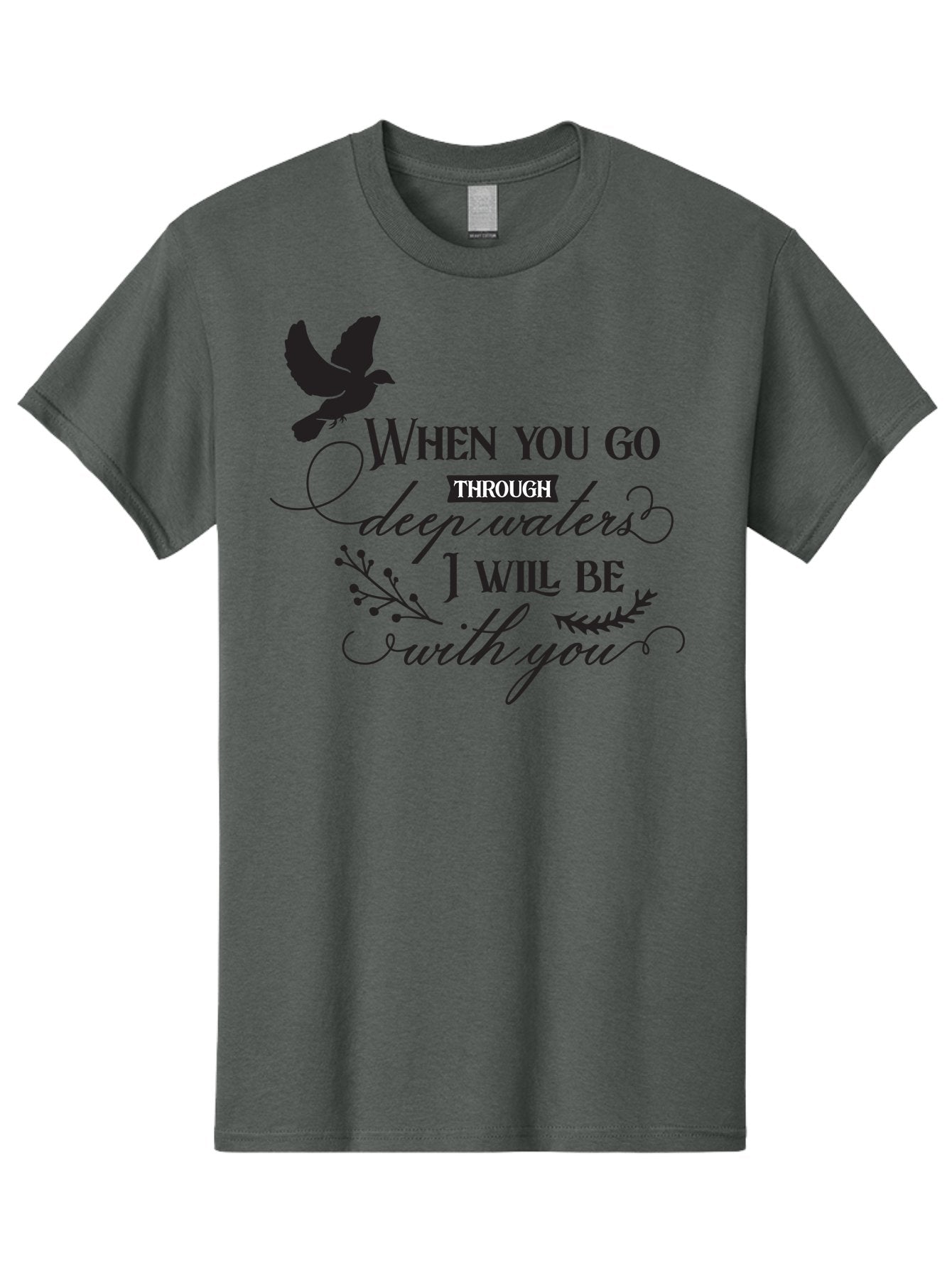 When-You-Go-Through-Deep-Waters-I-Will-Be-With-You Men'S Graphic Tee, 100% Cotton, Comfortable Casual Summer Wear, Machine Washable, Inspirational Quote, Motivational Words, Biblical Phrase, When You Go Through Deep Waters I Will Be With You, Aad308 3