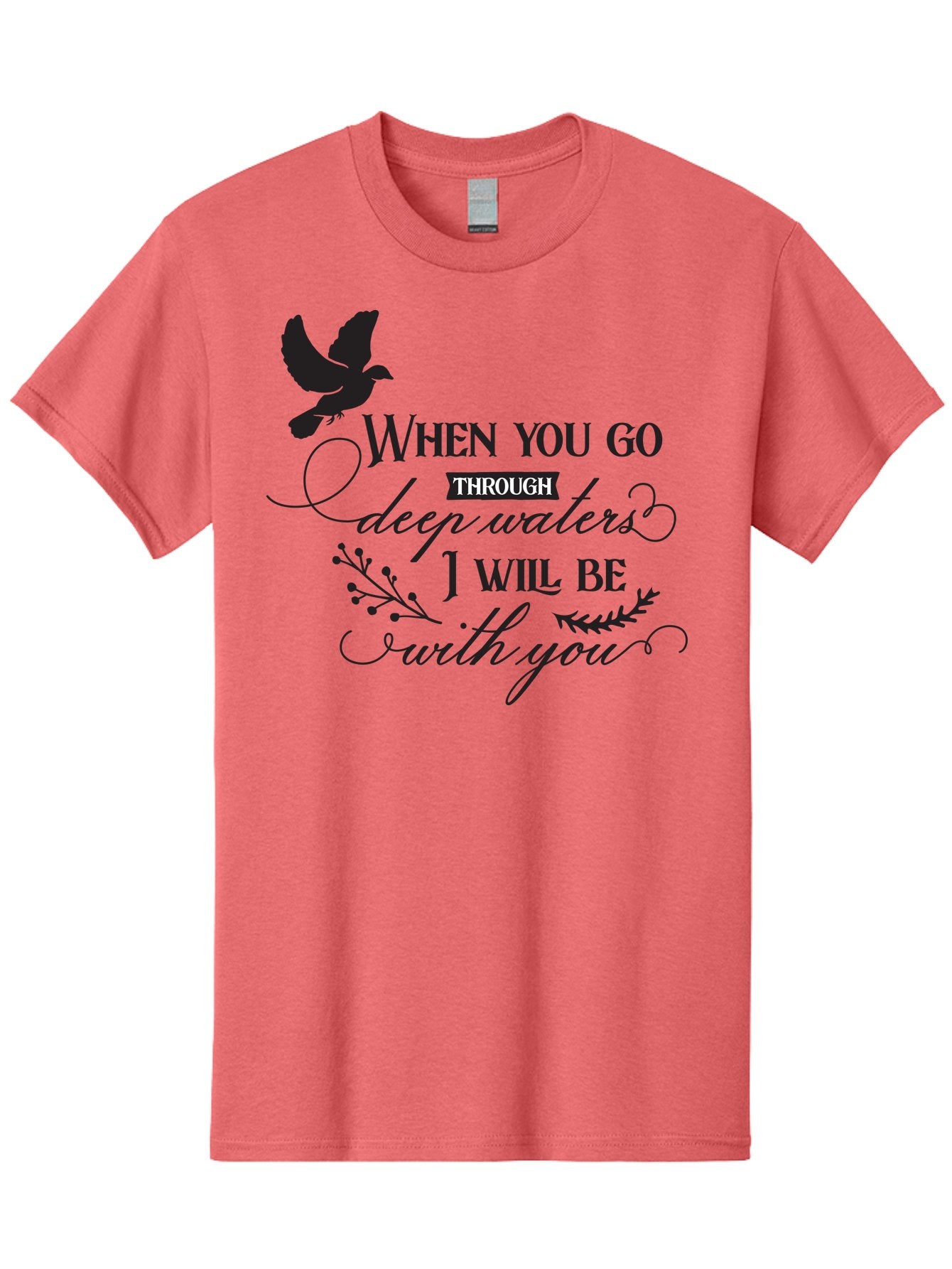 When-You-Go-Through-Deep-Waters-I-Will-Be-With-You Men'S Graphic Tee, 100% Cotton, Comfortable Casual Summer Wear, Machine Washable, Inspirational Quote, Motivational Words, Biblical Phrase, When You Go Through Deep Waters I Will Be With You, Aad308 4