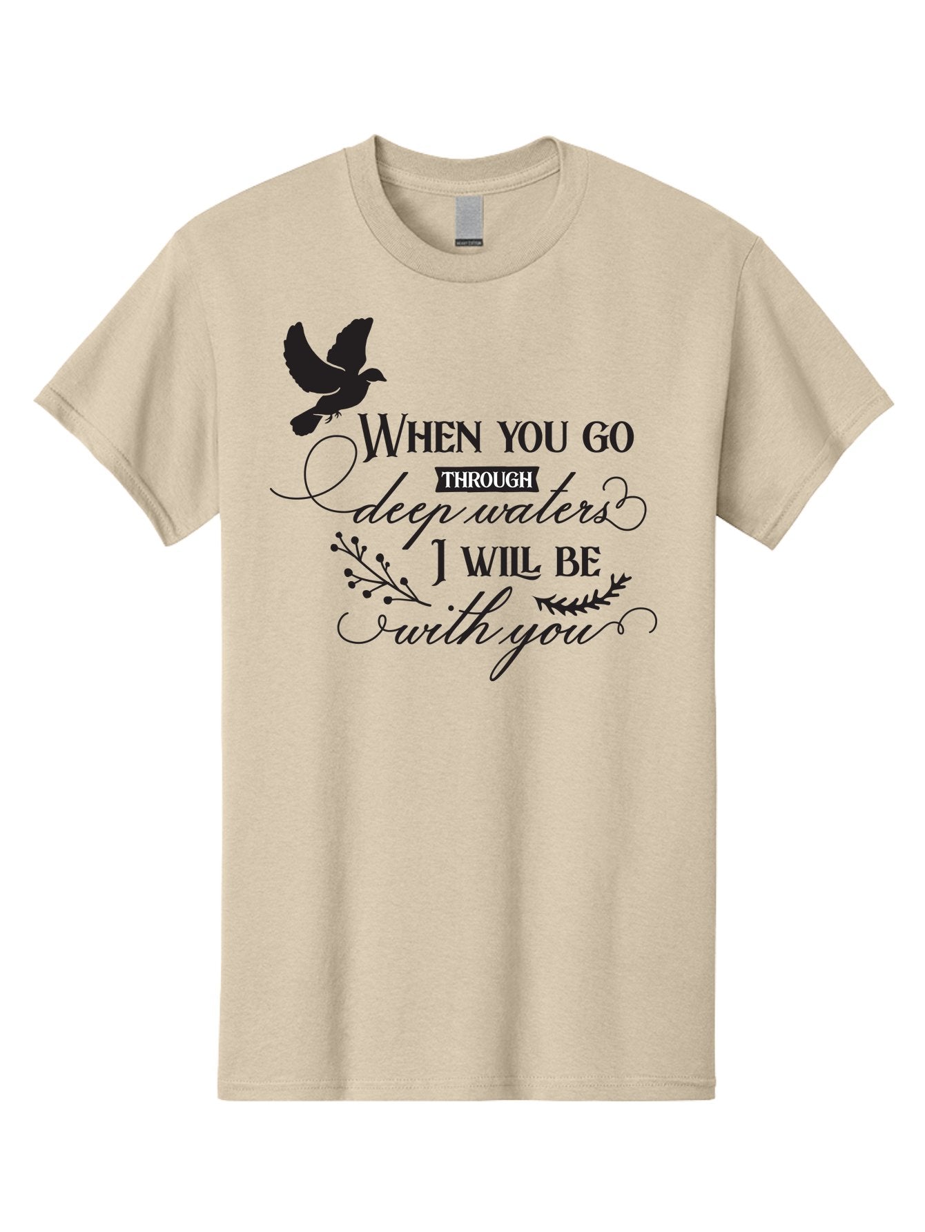 When-You-Go-Through-Deep-Waters-I-Will-Be-With-You Men'S Graphic Tee, 100% Cotton, Comfortable Casual Summer Wear, Machine Washable, Inspirational Quote, Motivational Words, Biblical Phrase, When You Go Through Deep Waters I Will Be With You, Aad308 7