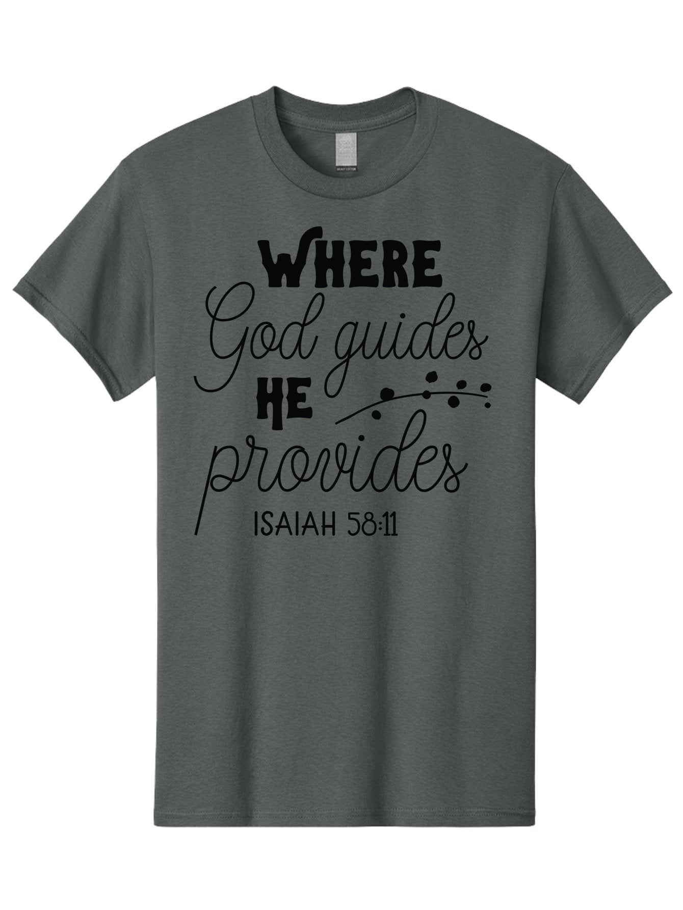 Where-God-Guides-He-Provides-1 Men'S Graphic Tee, 100% Cotton, Comfortable Casual Summer Wear, Machine Washable, Inspirational Quote, Isaiah 58:11, Bible Verse, Christian Faith, Motivation, Guidance, Provision, Spiritual Growth, Hope, Aad309 15