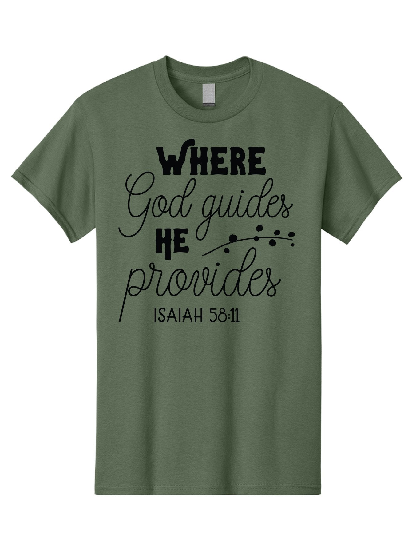 Where-God-Guides-He-Provides-1 Men'S Graphic Tee, 100% Cotton, Comfortable Casual Summer Wear, Machine Washable, Inspirational Quote, Isaiah 58:11, Bible Verse, Christian Faith, Motivation, Guidance, Provision, Spiritual Growth, Hope, Aad309