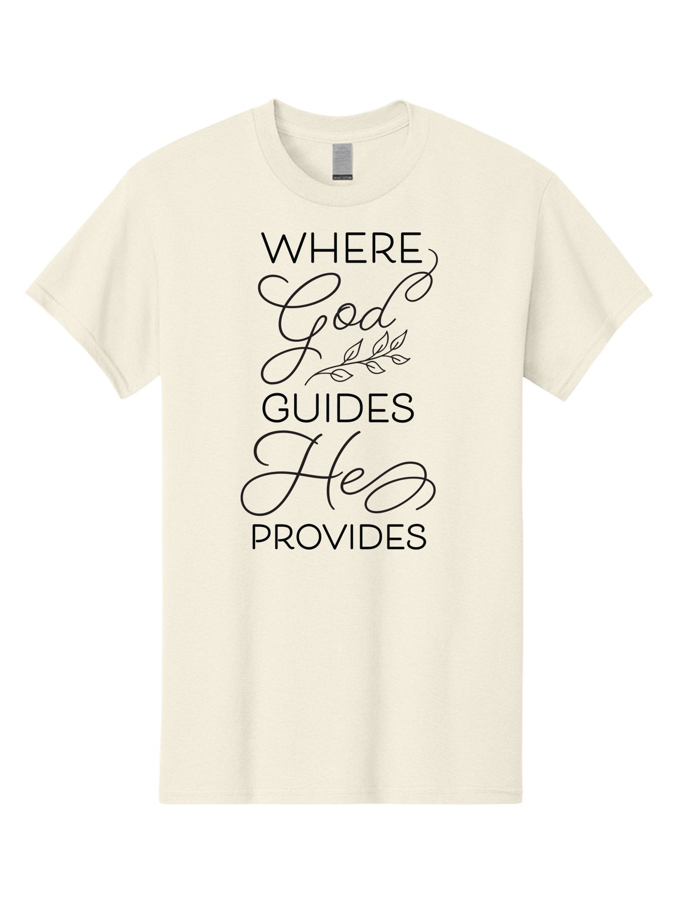 Where-God-Guides-He-Provides Men'S Graphic Tee, 100% Cotton, Comfortable Casual Summer Wear, Machine Washable, Inspirational Quote, Faith-Based Design, Religious Art, Motivational Words, Spiritual Guidance, Trust In God, Hope And Faith Aad310 11