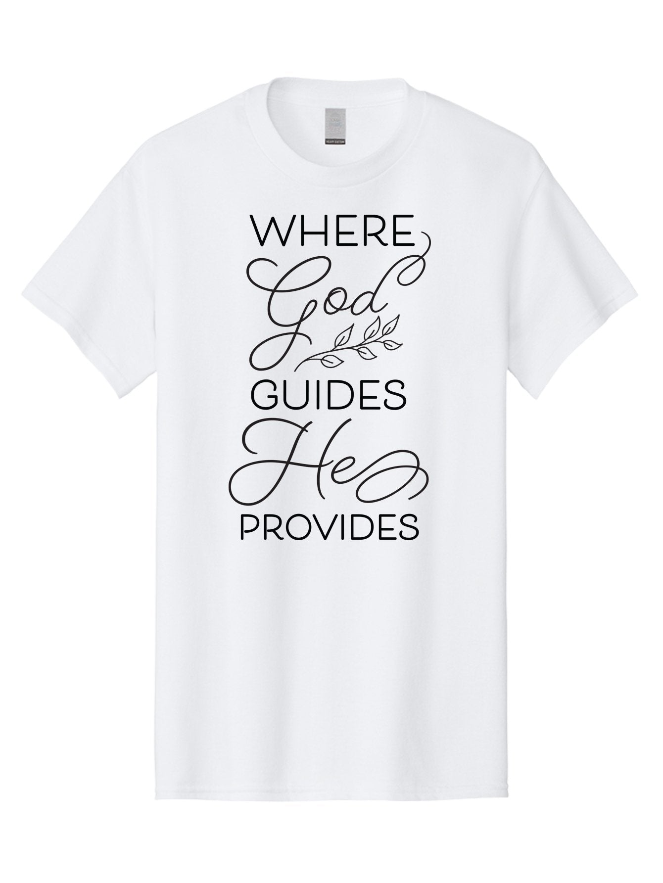 Where-God-Guides-He-Provides Men'S Graphic Tee, 100% Cotton, Comfortable Casual Summer Wear, Machine Washable, Inspirational Quote, Faith-Based Design, Religious Art, Motivational Words, Spiritual Guidance, Trust In God, Hope And Faith Aad310 8