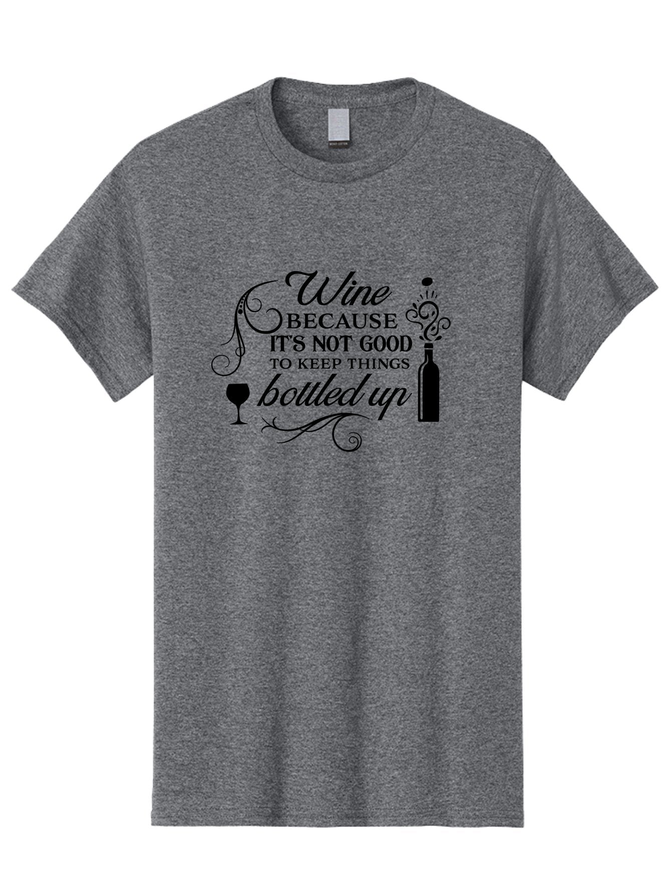 Wine-Because-It-S-Not-Good-To-Keep-Things-Bottled-Up Men'S Graphic Tee, 100% Cotton, Comfortable Casual Summer Wear, Machine Washable, Wine Quote, Wine Lover, Funny Wine Saying, Stress Relief, Wine Bottle, Wine Glass, Swirling Design, Aad313