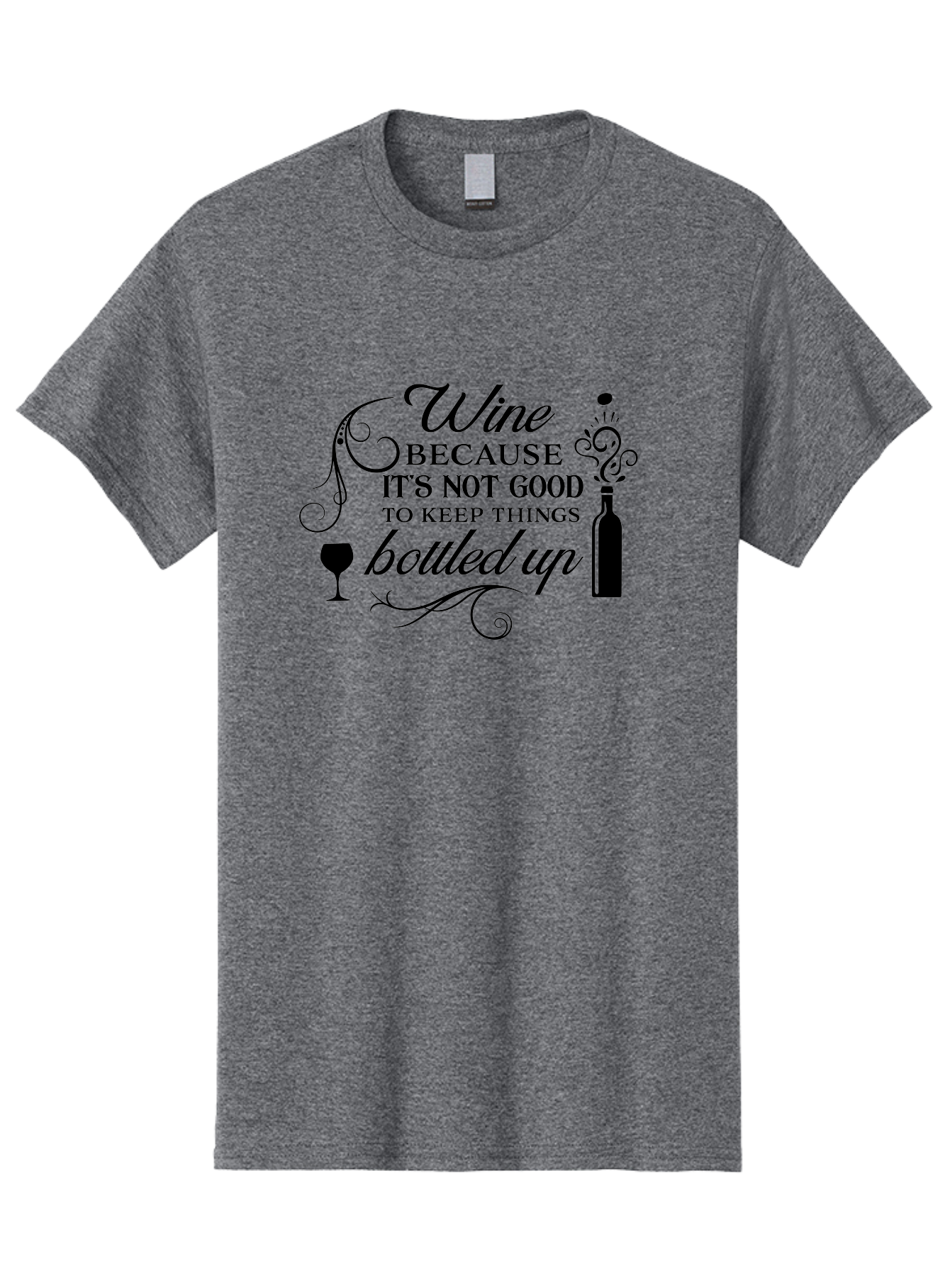 Wine-Because-It-S-Not-Good-To-Keep-Things-Bottled-Up Men'S Graphic Tee, 100% Cotton, Comfortable Casual Summer Wear, Machine Washable, Wine Quote, Wine Lover, Funny Wine Saying, Stress Relief, Wine Bottle, Wine Glass, Swirling Design, Aad313 21
