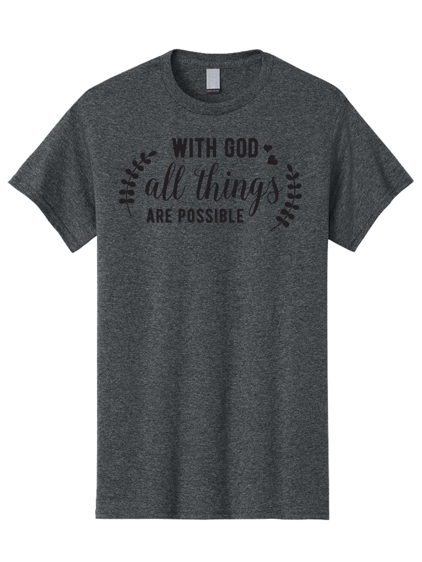 With-God-All-Things-Are-Possible Men'S Graphic Tee, 100% Cotton, Comfortable Casual Summer Wear, Machine Washable, Inspirational Quote, Motivational Phrase, Faith-Based Graphics, Floral Design Elements, Positive Affirmation, Heart Symbols, Aad316