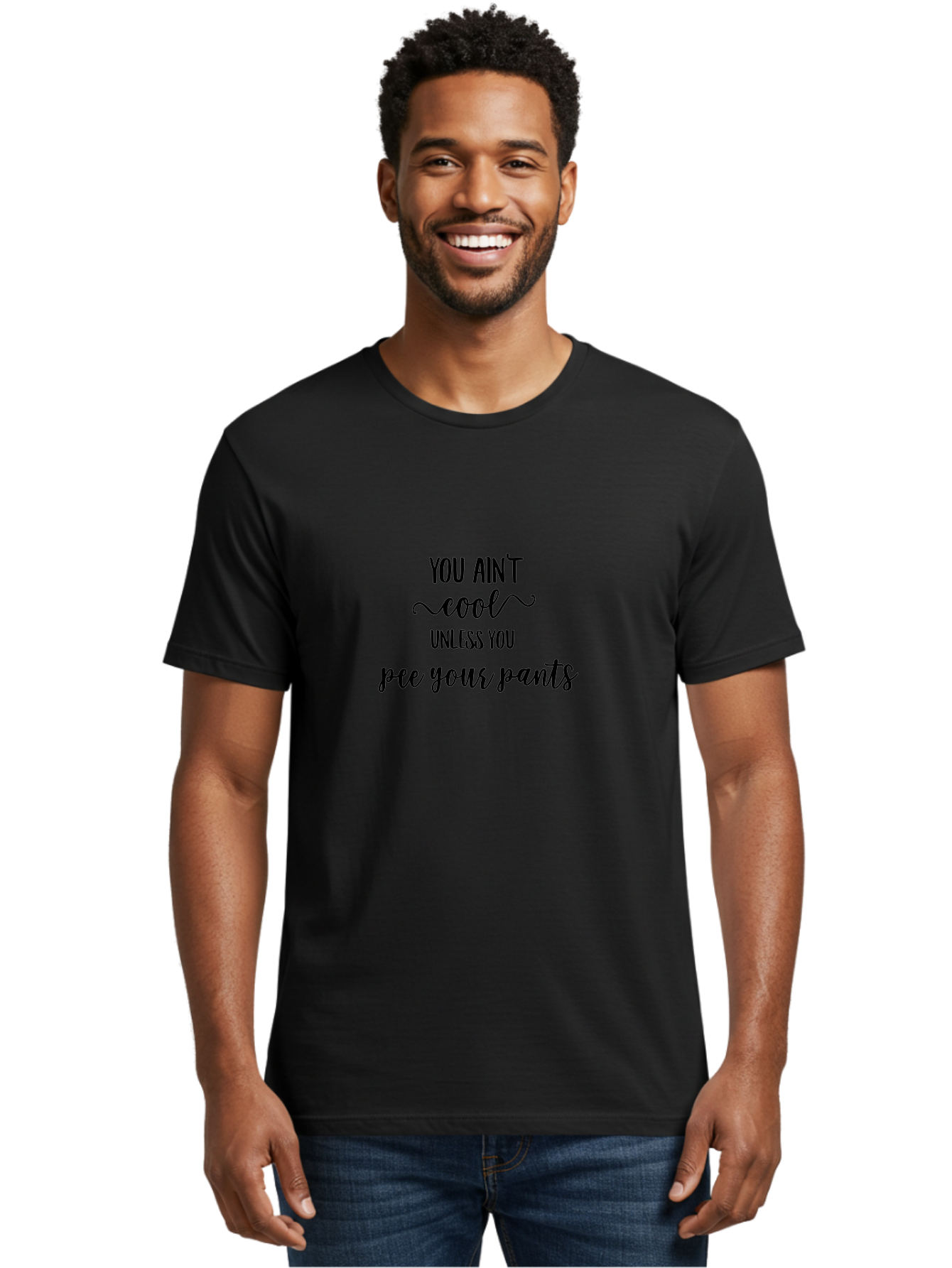 You-Ain-T-Cool-Unless-You-Pee-Your-Pants Men'S Graphic Tee, 100% Cotton, Comfortable Casual Summer Wear, Machine Washable, Funny Quote, Humor Graphic, Quirky Saying, Sarcastic Humor, Amusing Artwork, Bold Text, Playful Phrase Aad328 18