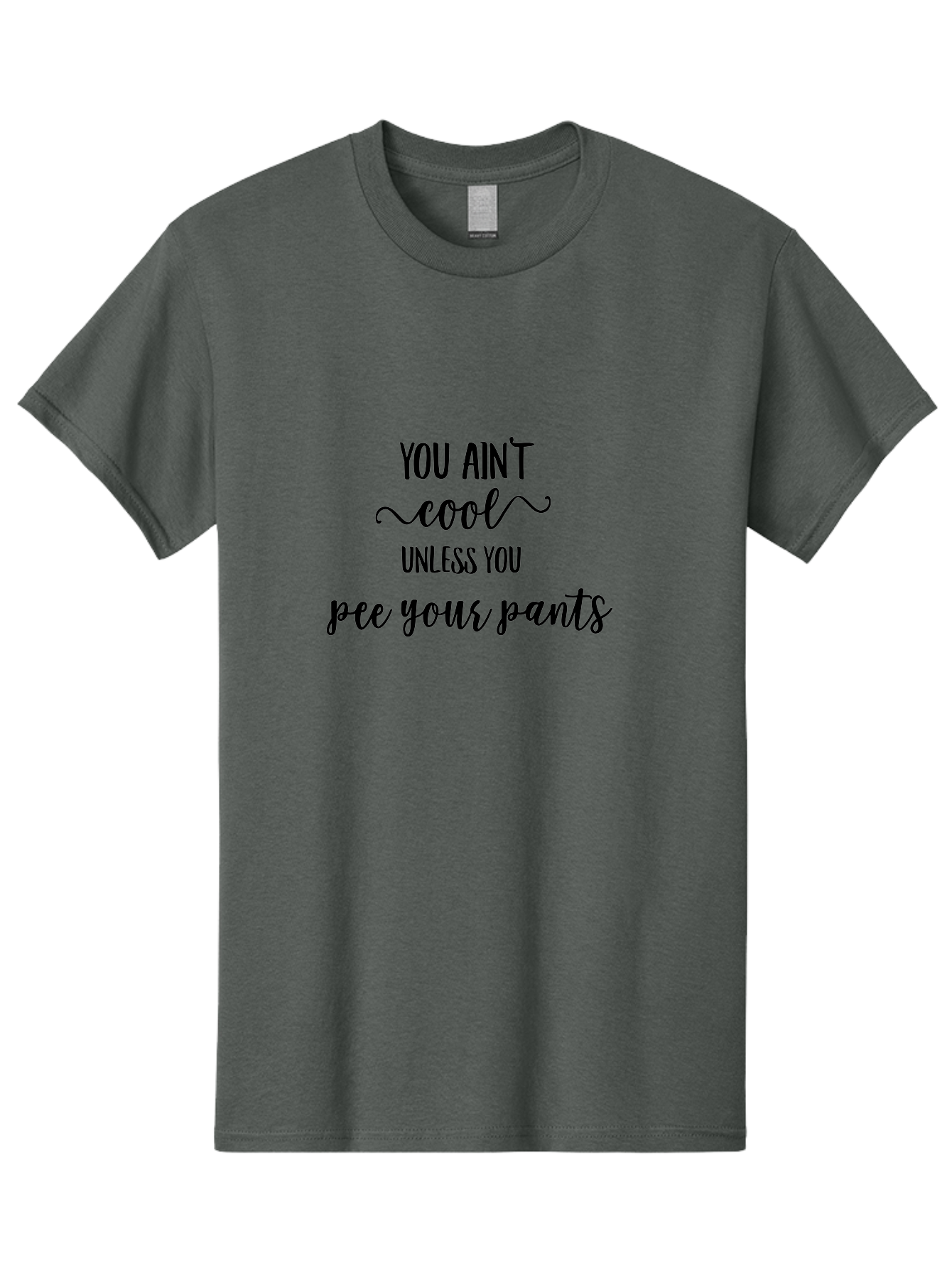 You-Ain-T-Cool-Unless-You-Pee-Your-Pants Men'S Graphic Tee, 100% Cotton, Comfortable Casual Summer Wear, Machine Washable, Funny Quote, Humor Graphic, Quirky Saying, Sarcastic Humor, Amusing Artwork, Bold Text, Playful Phrase Aad328 9