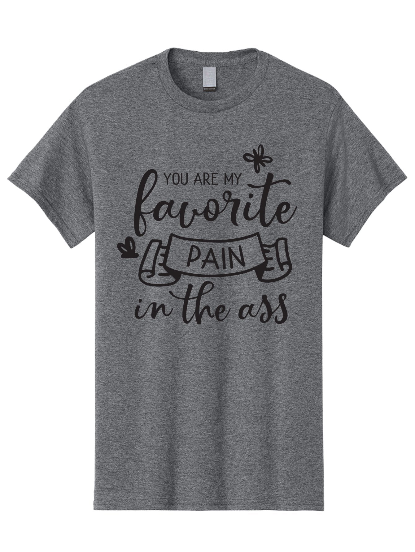 You-Are-My-Favorite-Pain-In-The-Ass Men'S Graphic Tee, 100% Cotton, Comfortable Casual Summer Wear, Machine Washable, Sarcastic Quotes, Funny Sayings, Quirky Humor, Playful Banter, Cheeky Phrases, Witty Remarks, Sassy Expressions, Aad332 13