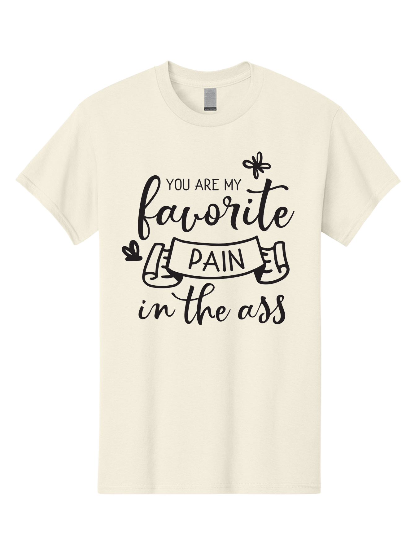You-Are-My-Favorite-Pain-In-The-Ass Men'S Graphic Tee, 100% Cotton, Comfortable Casual Summer Wear, Machine Washable, Sarcastic Quotes, Funny Sayings, Quirky Humor, Playful Banter, Cheeky Phrases, Witty Remarks, Sassy Expressions, Aad332 25