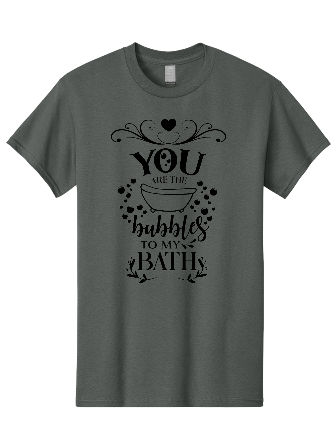 You-Are-The-Bubbles-To-My-Bath Men'S Graphic Tee, 100% Cotton, Comfortable Casual Summer Wear, Machine Washable, Bath Time Quote, Bubbles In Bath, Lovely Sayings, Couple Quotes, Romantic Phrases, Love Is In The Air, Relaxing Bath, Aad335 25