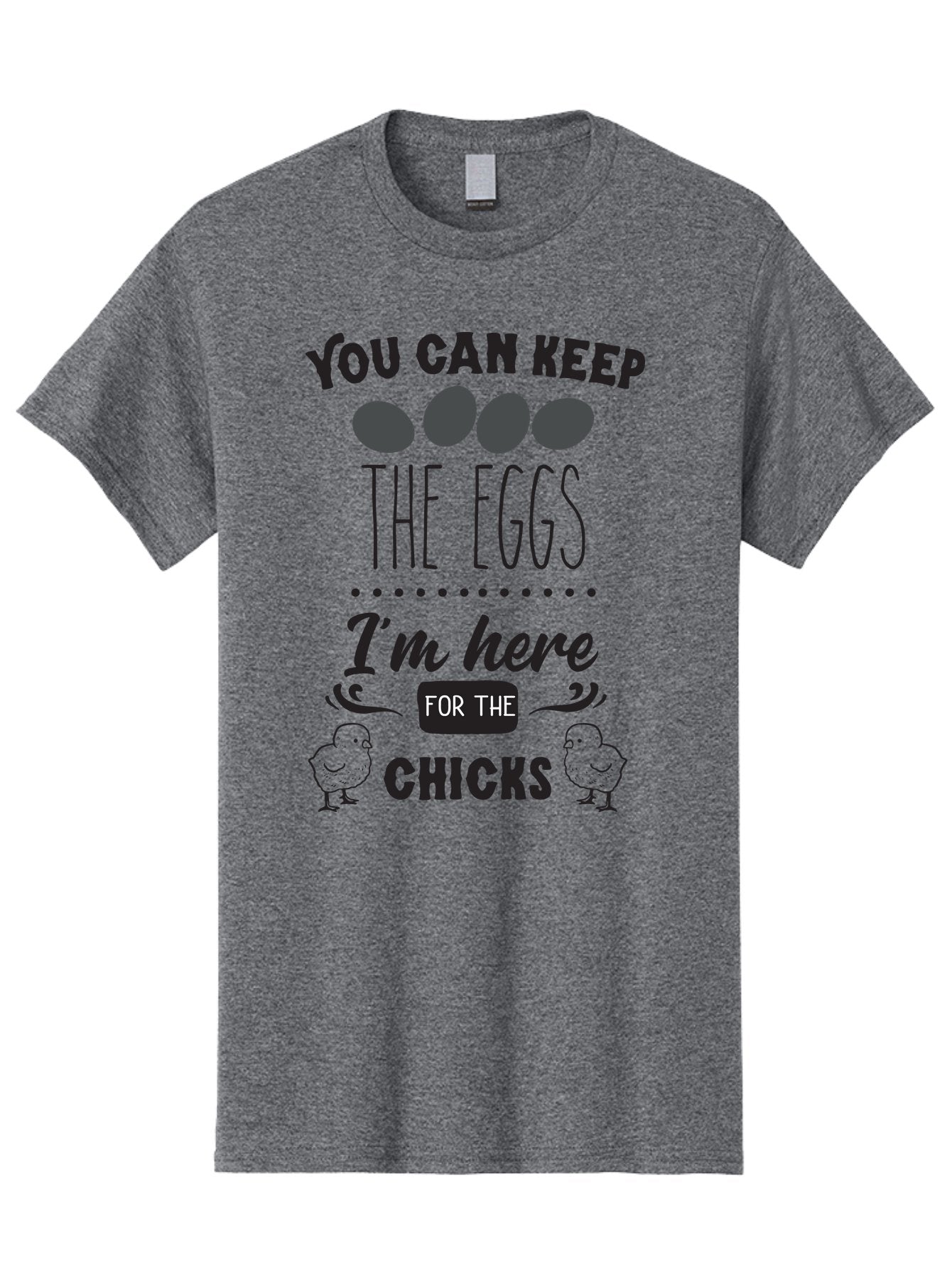 You-Can-Keep-The-Eggs-I-M-Here-For-The-Chicks Men'S Graphic Tee, 100% Cotton, Comfortable Casual Summer Wear, Machine Washable, Funny Quote, Humorous Saying, Eggs And Chicks, Playful Phrase, Cute Chicks, Egg Joke, Chick Humor, Punny Graphic, Aad338 7