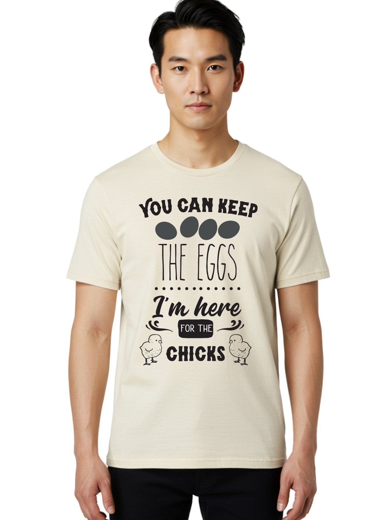 You-Can-Keep-The-Eggs-I-M-Here-For-The-Chicks Men'S Graphic Tee, 100% Cotton, Comfortable Casual Summer Wear, Machine Washable, Funny Quote, Humorous Saying, Eggs And Chicks, Playful Phrase, Cute Chicks, Egg Joke, Chick Humor, Punny Graphic, Aad338 29
