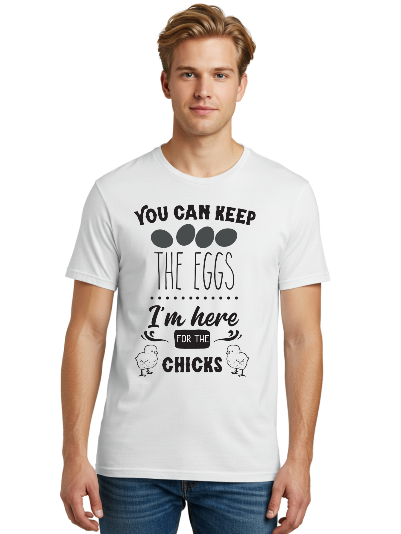 You-Can-Keep-The-Eggs-I-M-Here-For-The-Chicks Men'S Graphic Tee, 100% Cotton, Comfortable Casual Summer Wear, Machine Washable, Funny Quote, Humorous Saying, Eggs And Chicks, Playful Phrase, Cute Chicks, Egg Joke, Chick Humor, Punny Graphic, Aad338 24
